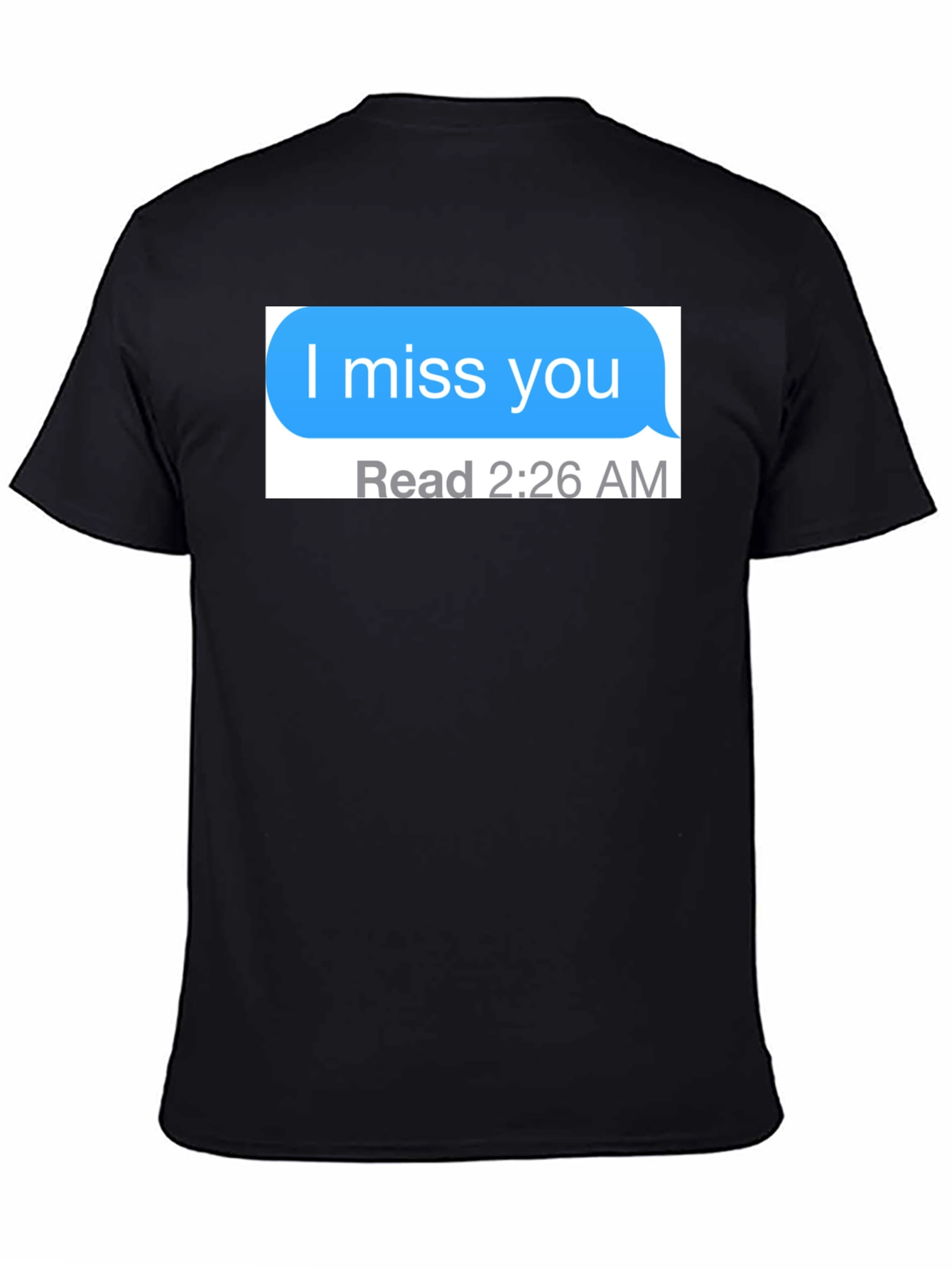 I Miss You Text Message Black T-Shirt