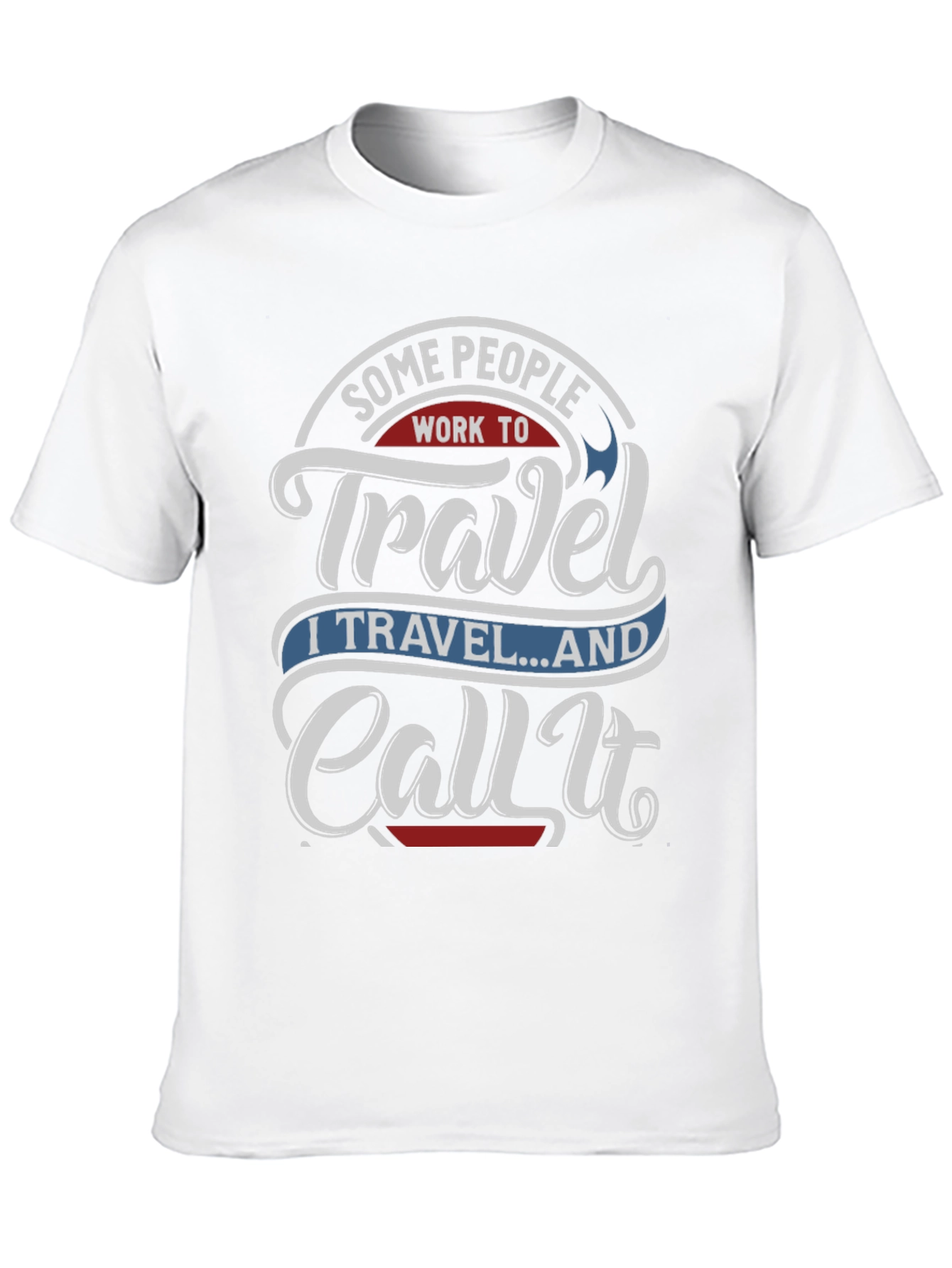 Travel T-Shirt - Work to Travel Graphic Tee