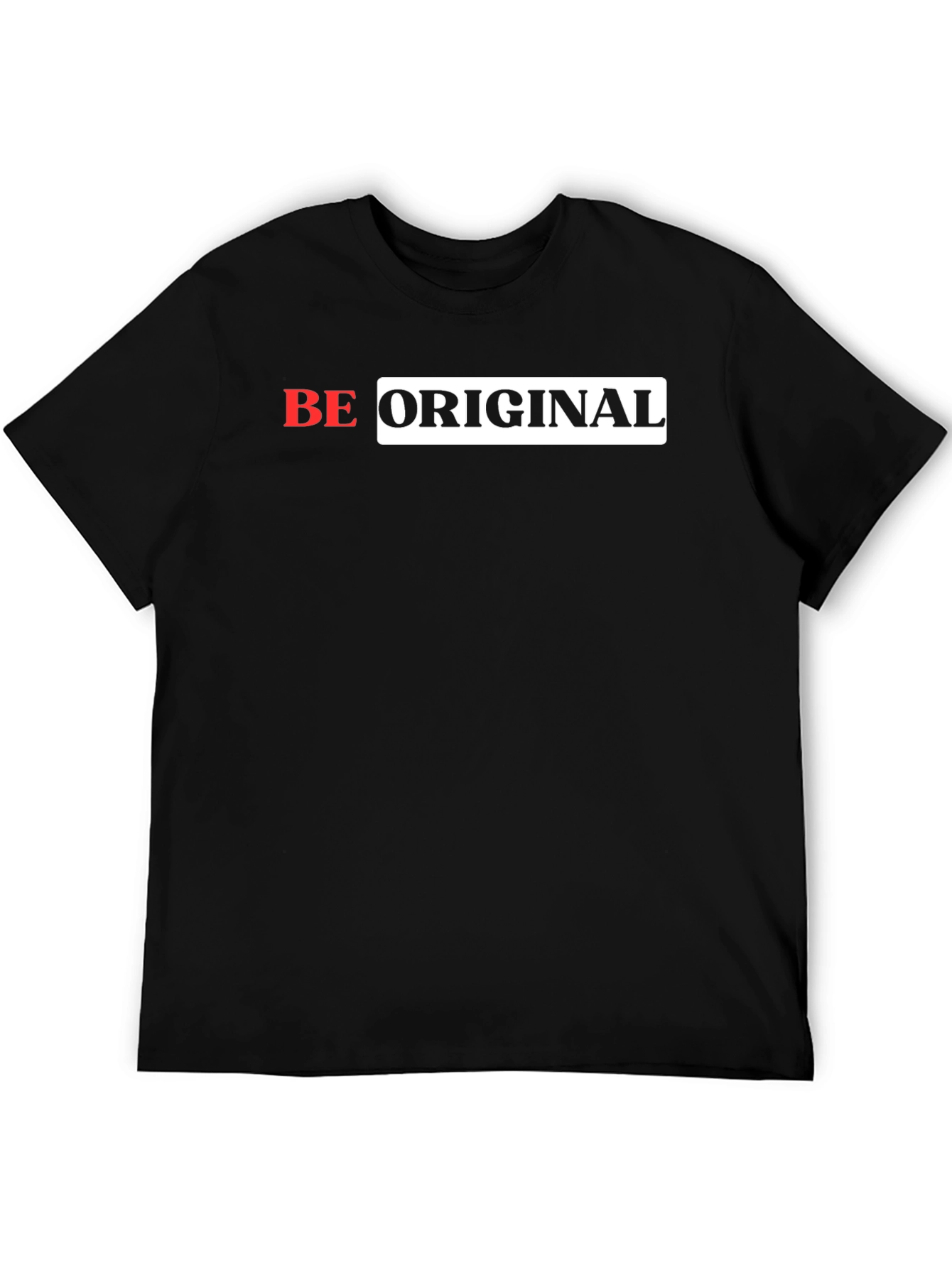 Be Original Graphic T-Shirt - Stylish Black Tee