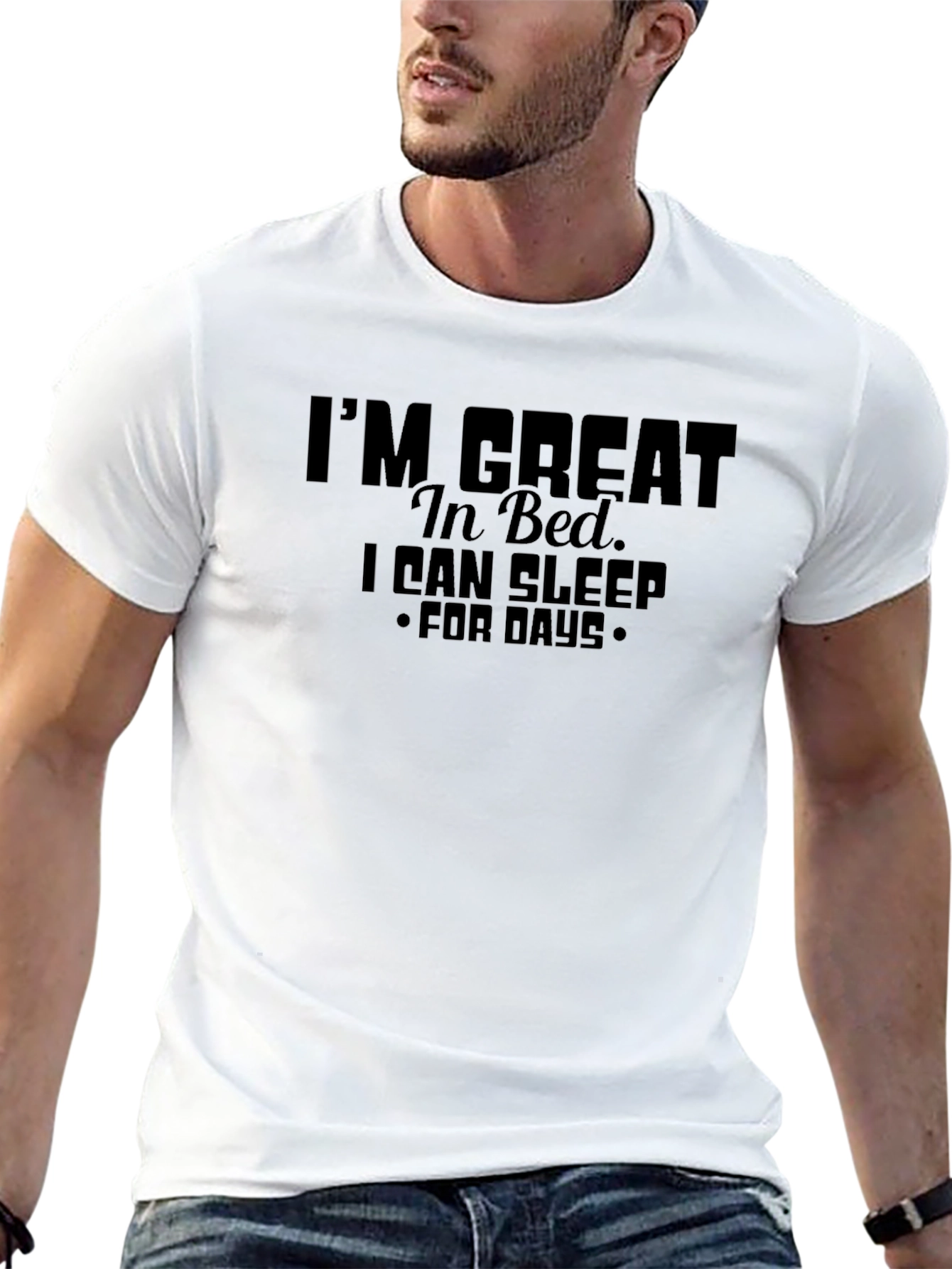 Im Great In Bed. T-Shirt