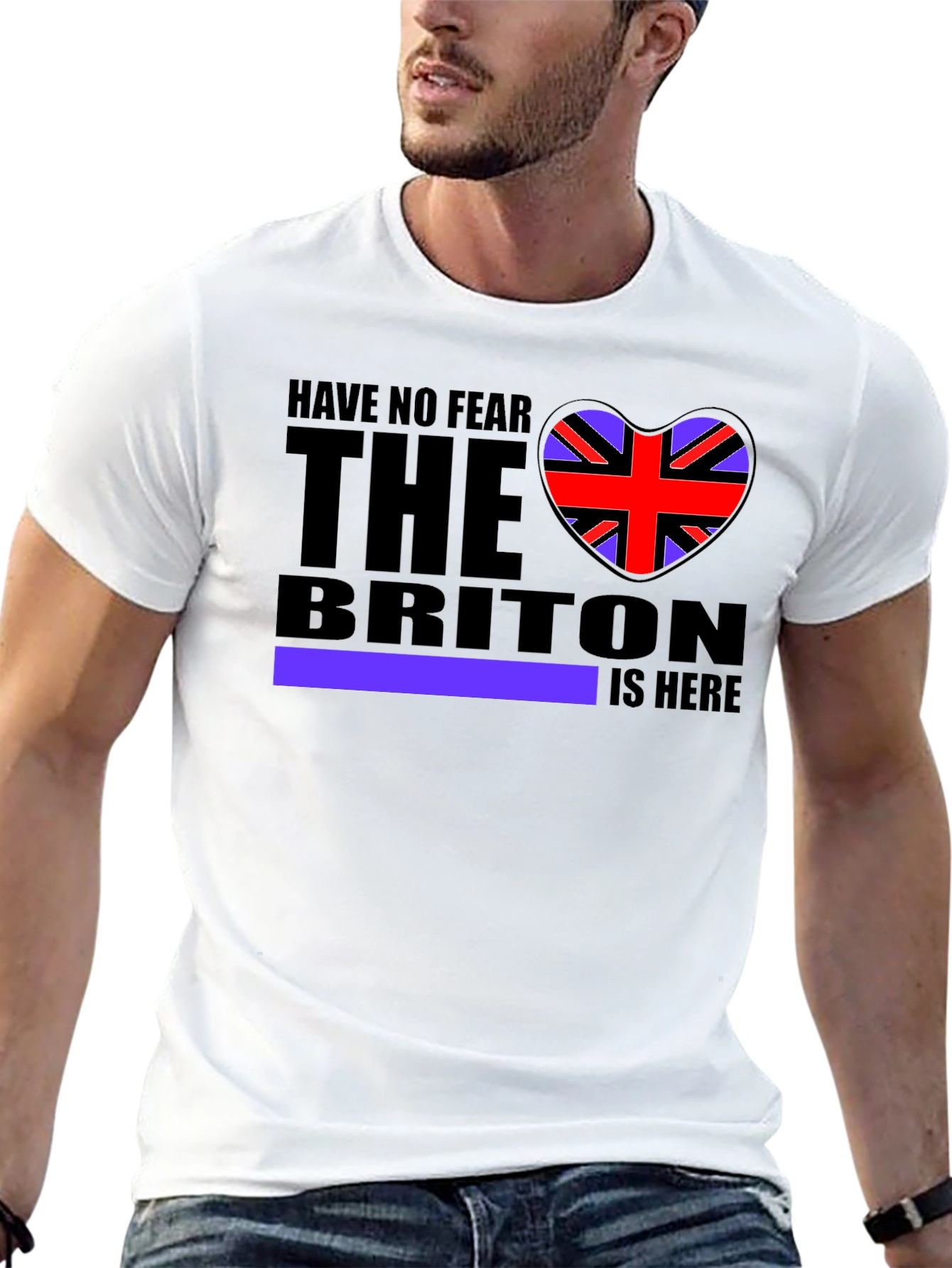Have No Fear The Briton Is Here T-Shirt