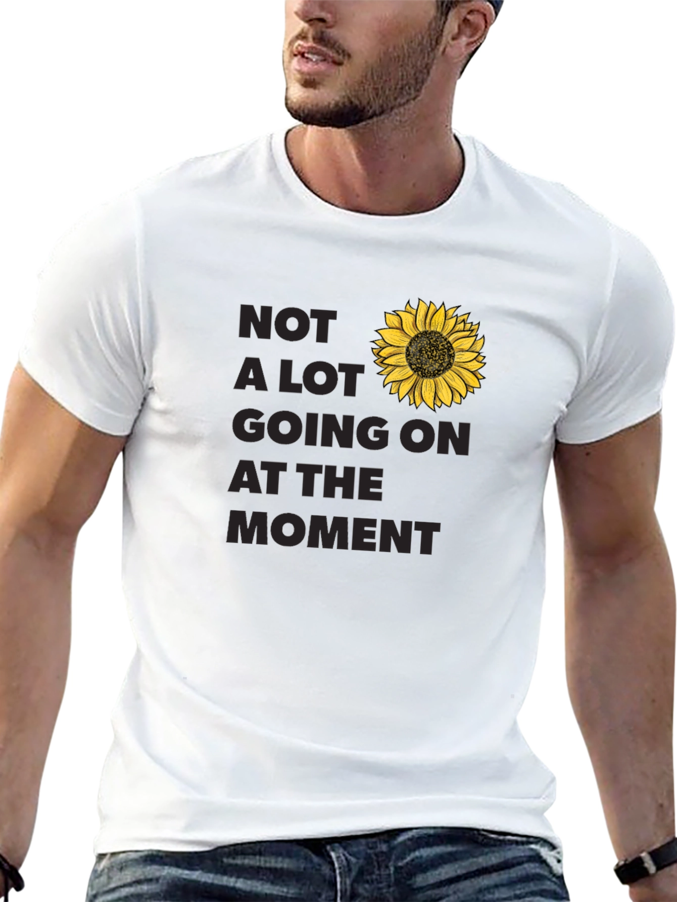 Not A Lot Going On At The Moment T-Shirt