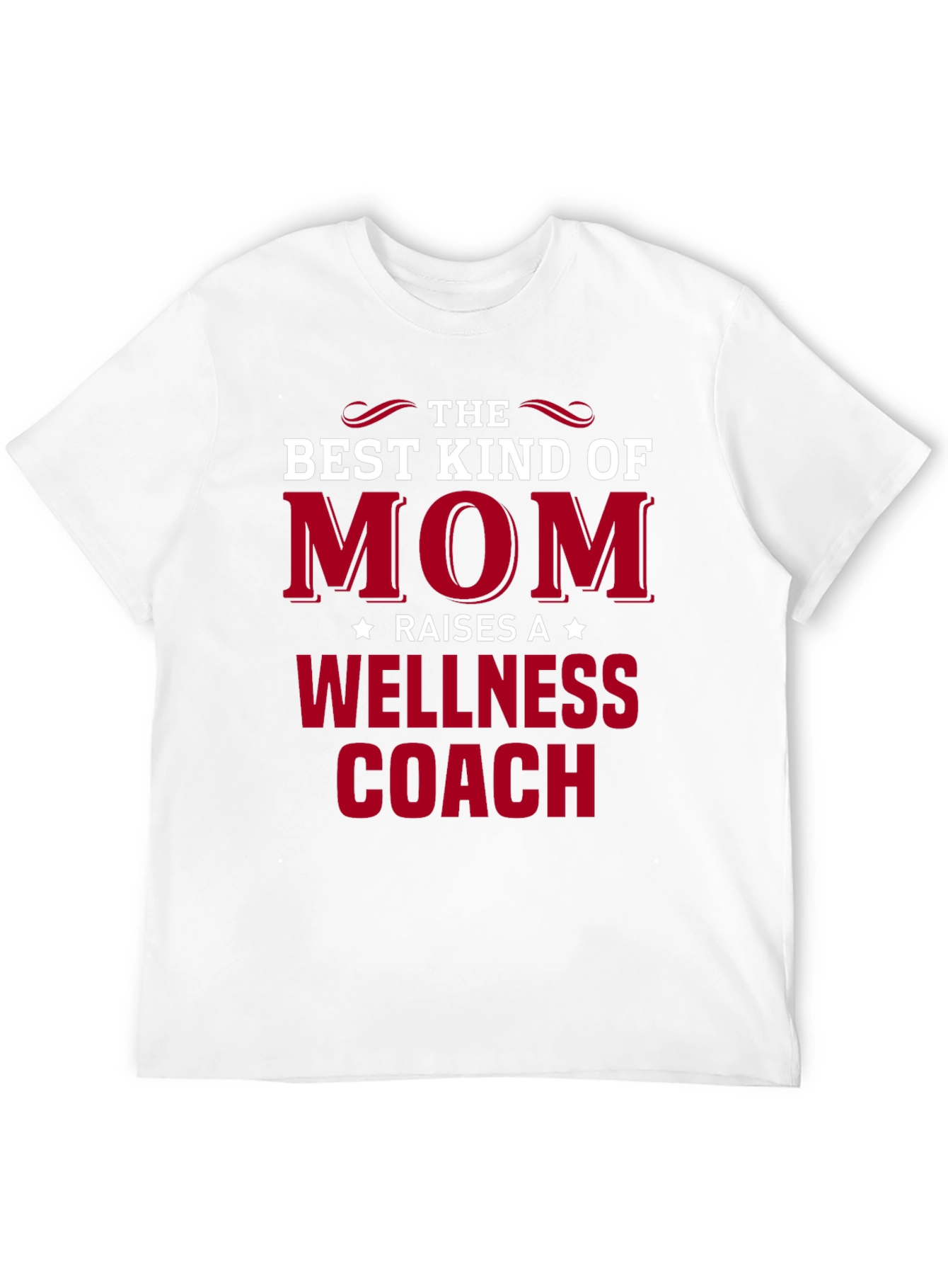 Best Kind of Mom Wellness Coach T-Shirt