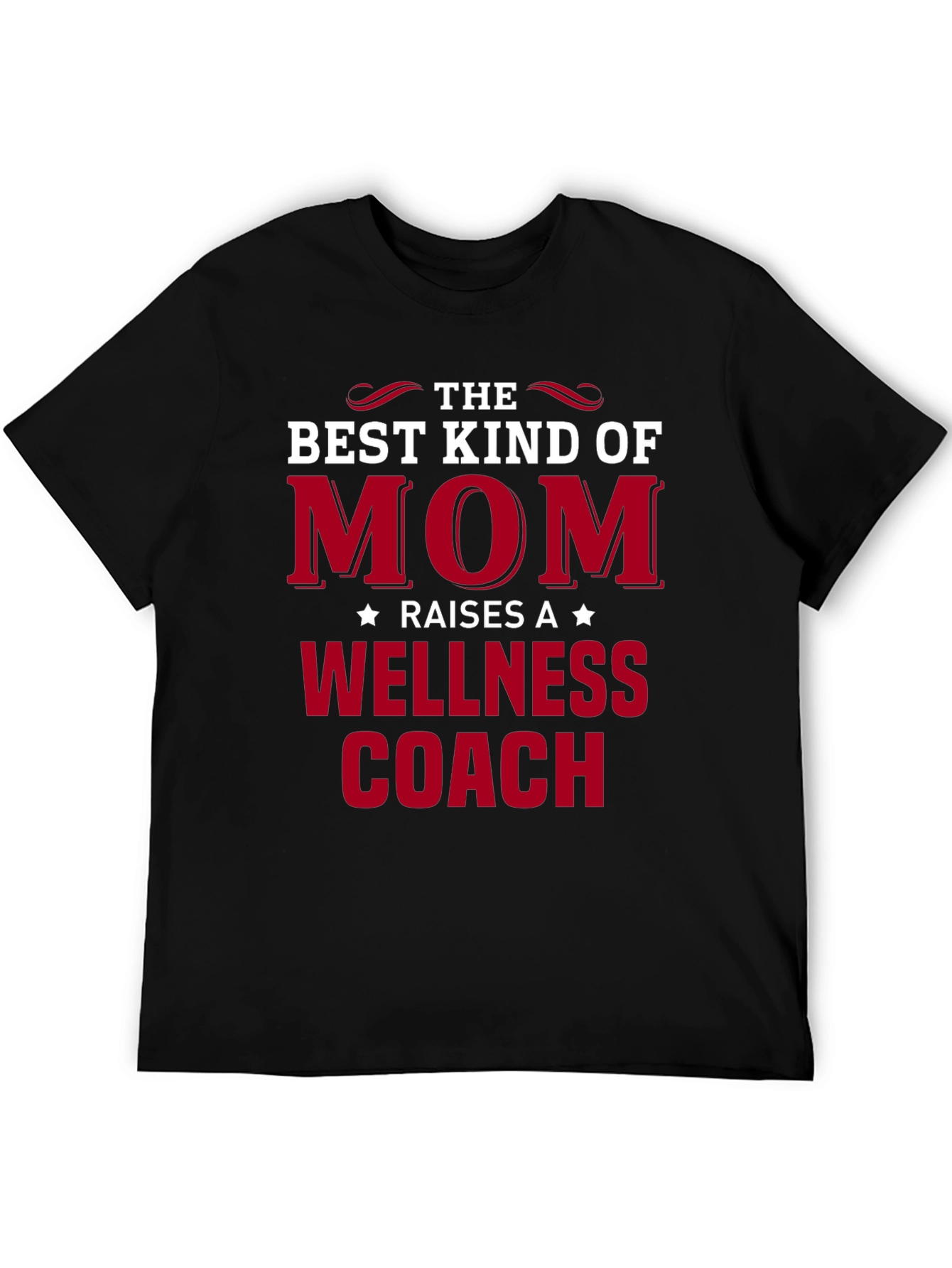 Best Kind of Mom Wellness Coach T-Shirt