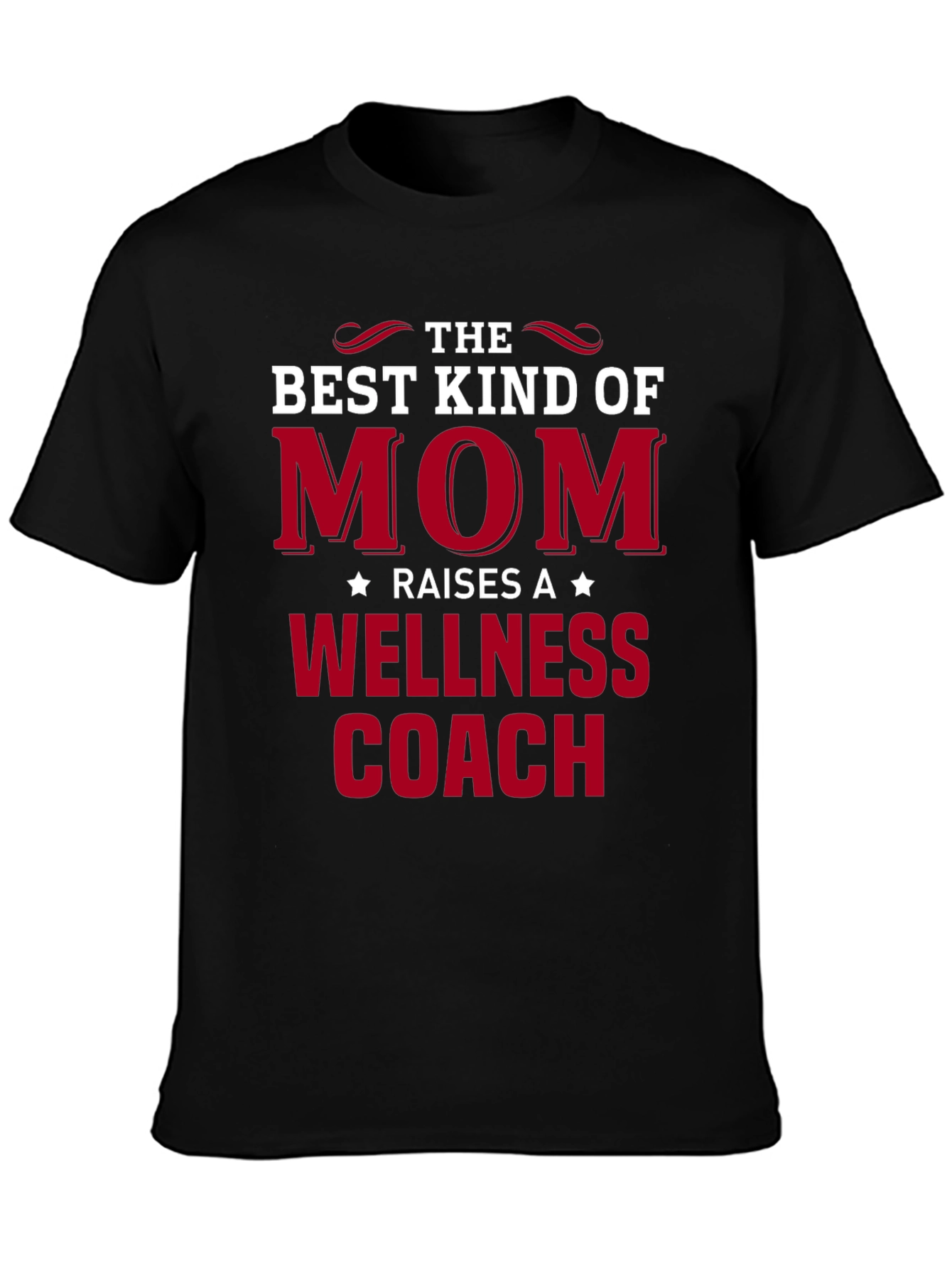 Best Kind of Mom Wellness Coach T-Shirt