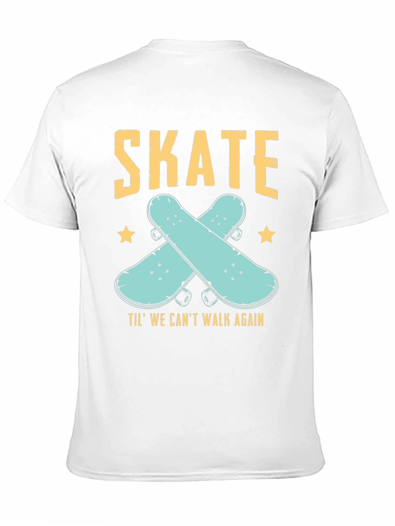 Skate Til We Cant Walk Again Black T-Shirt