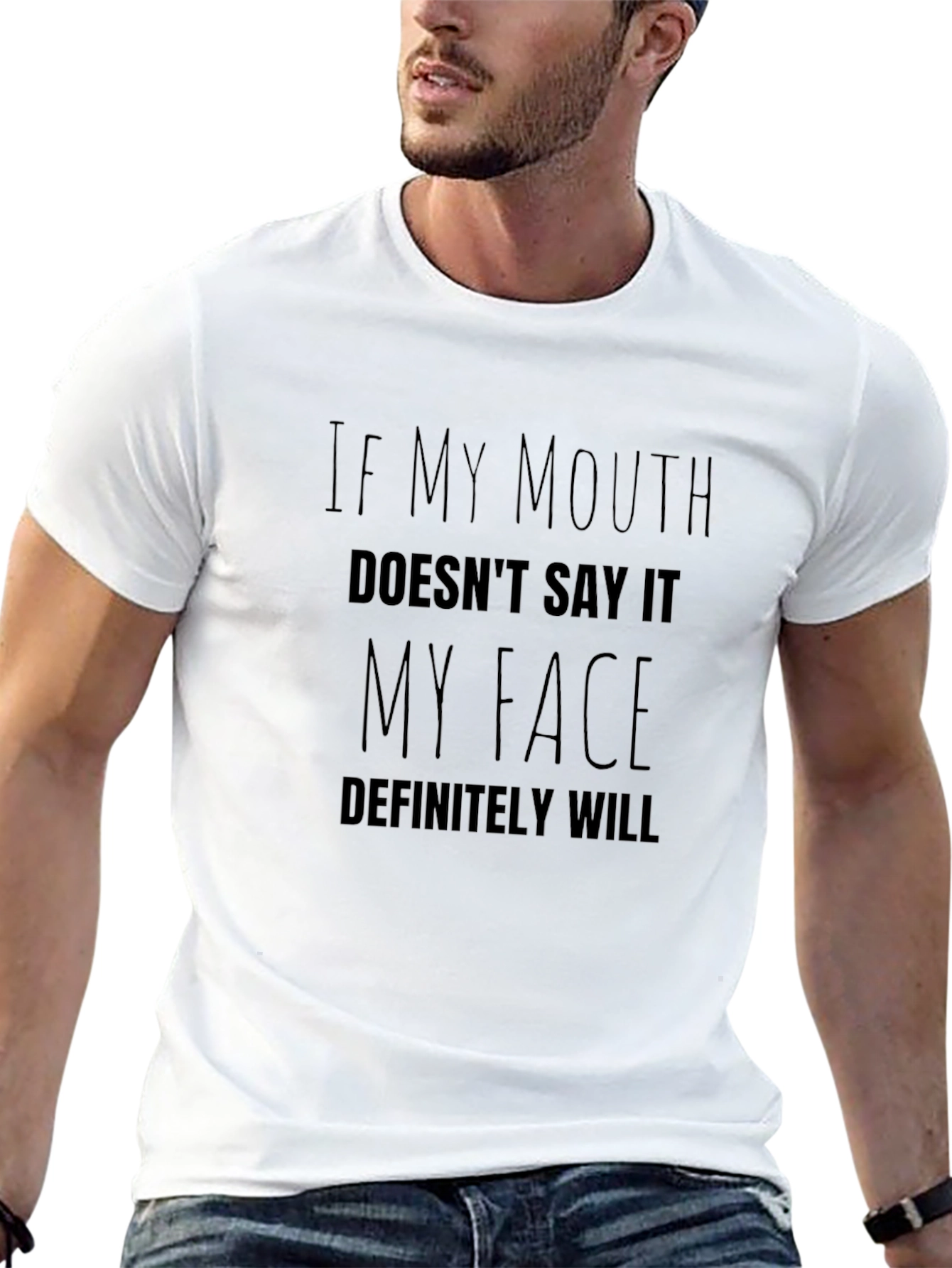 Sarcastic Graphic Tee - My Face Definitely Will T-Shirt