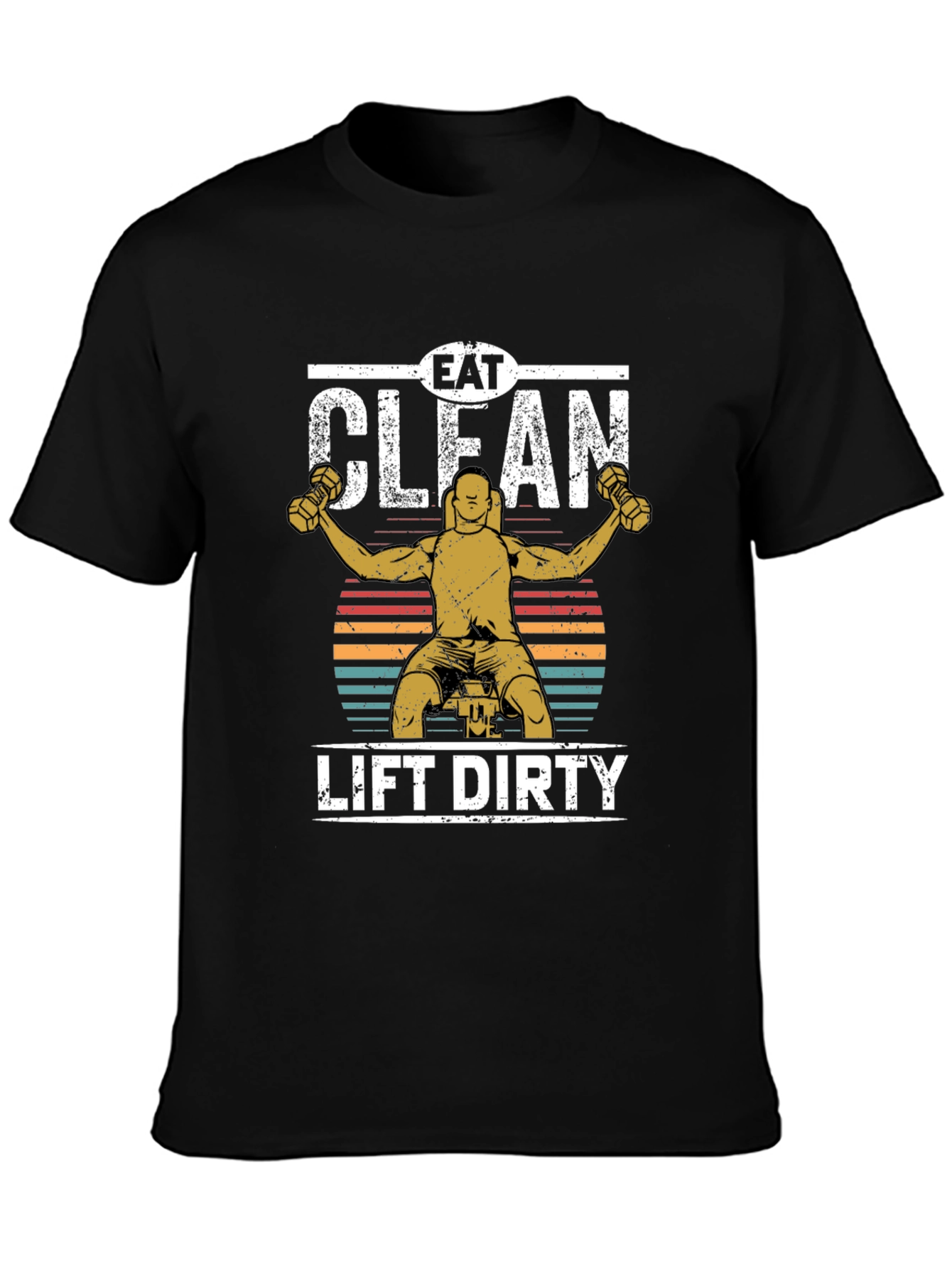 Eat Clean Lift Dirty Graphic Tee
