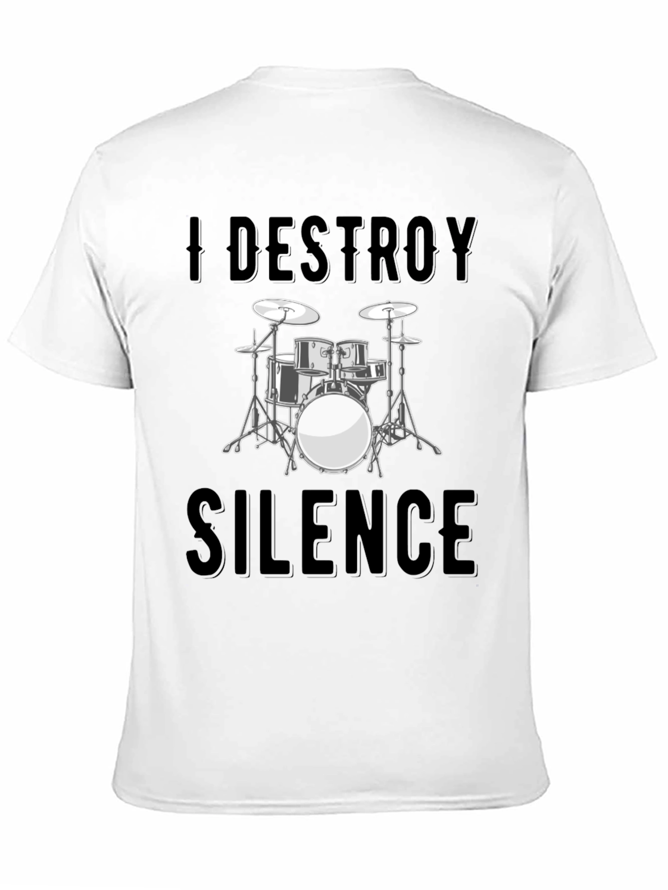 I Destroy Silence Drum Set Graphic T-Shirt