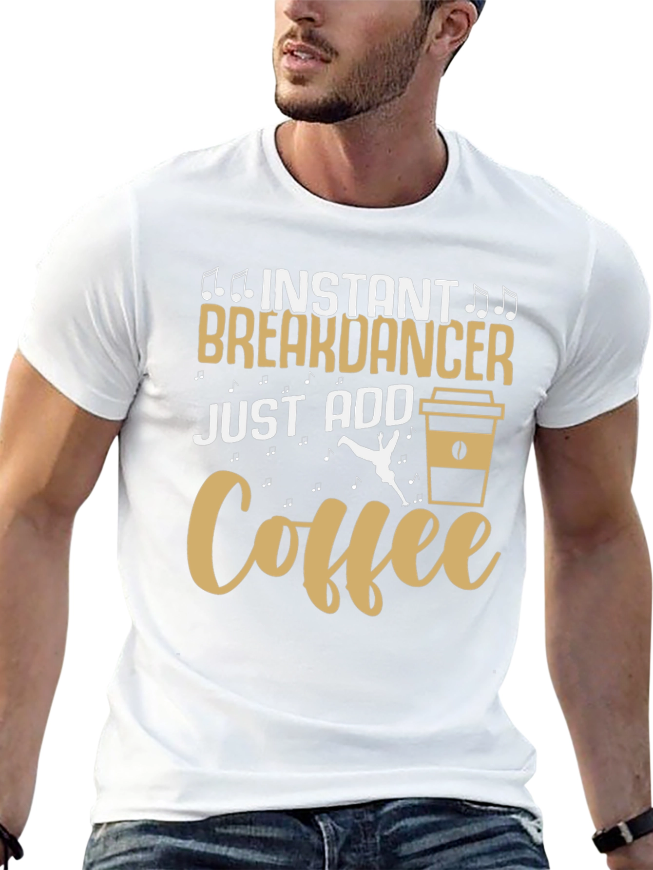 Instant Breakdancer Just Add Coffee Graphic Tee