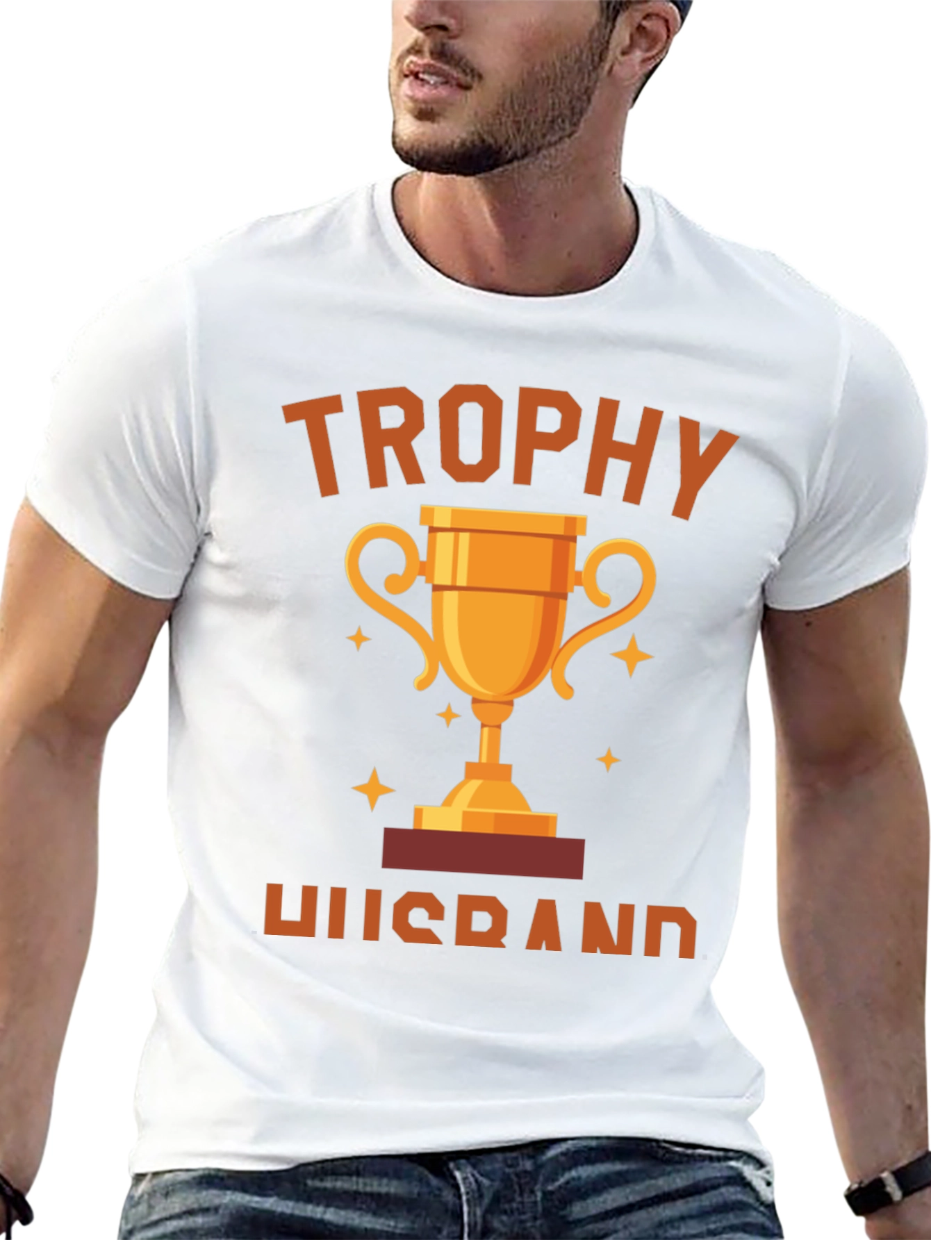 Trophy Husband Graphic T-Shirt - Gift for Husband