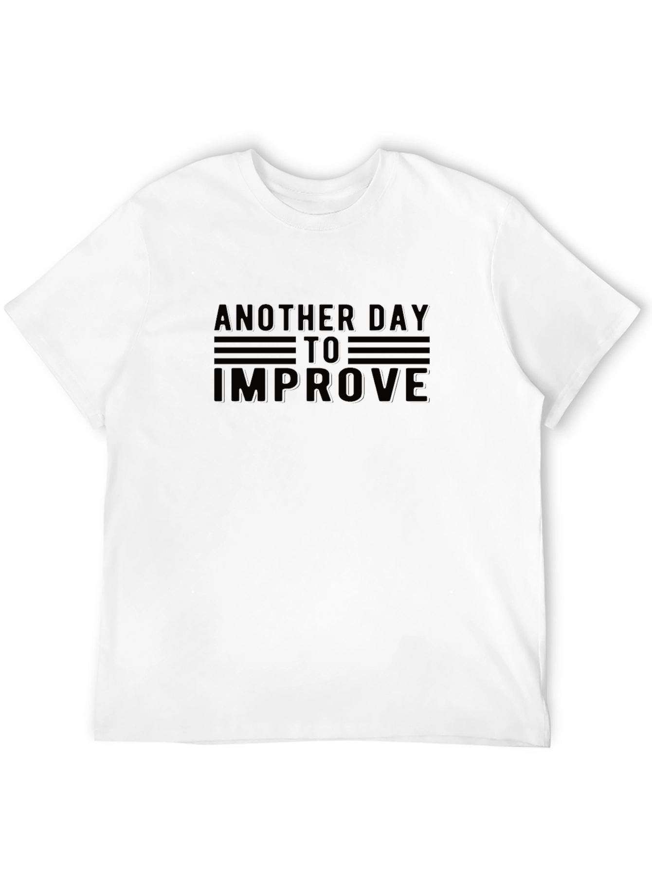Another Day To Improve Black T-Shirt