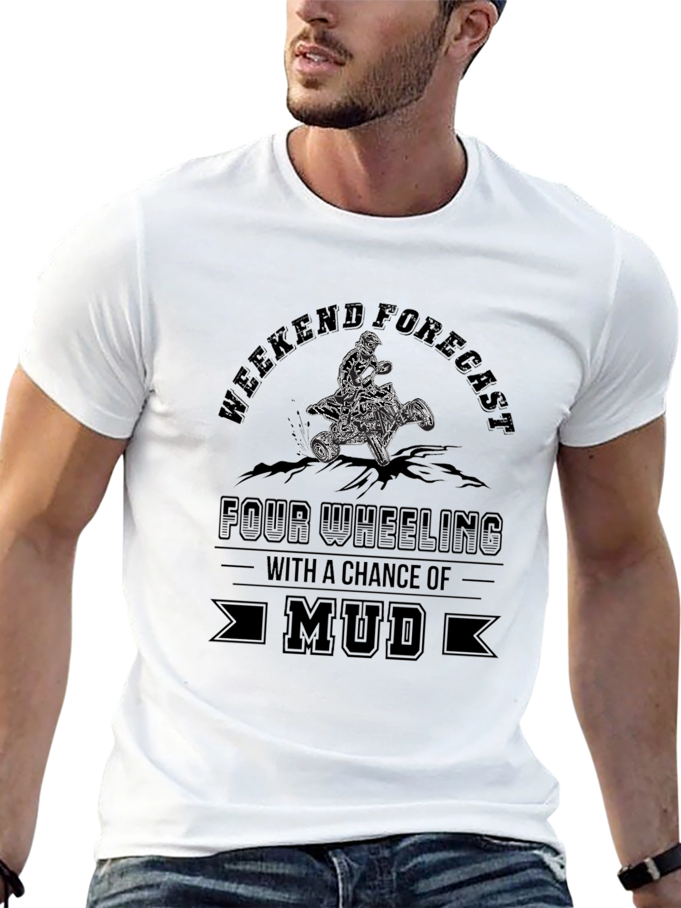 Weekend Forecast Mud ATV T-Shirt