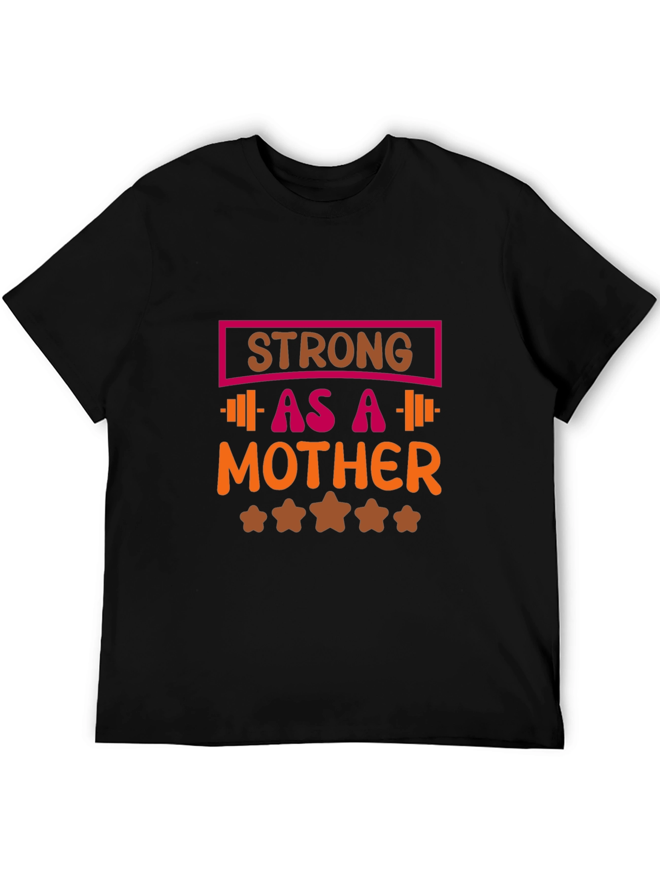 Strong As a Mother Graphic T-Shirt
