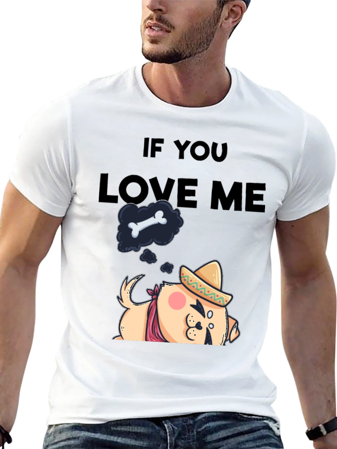If You Love Me Dog T-Shirt