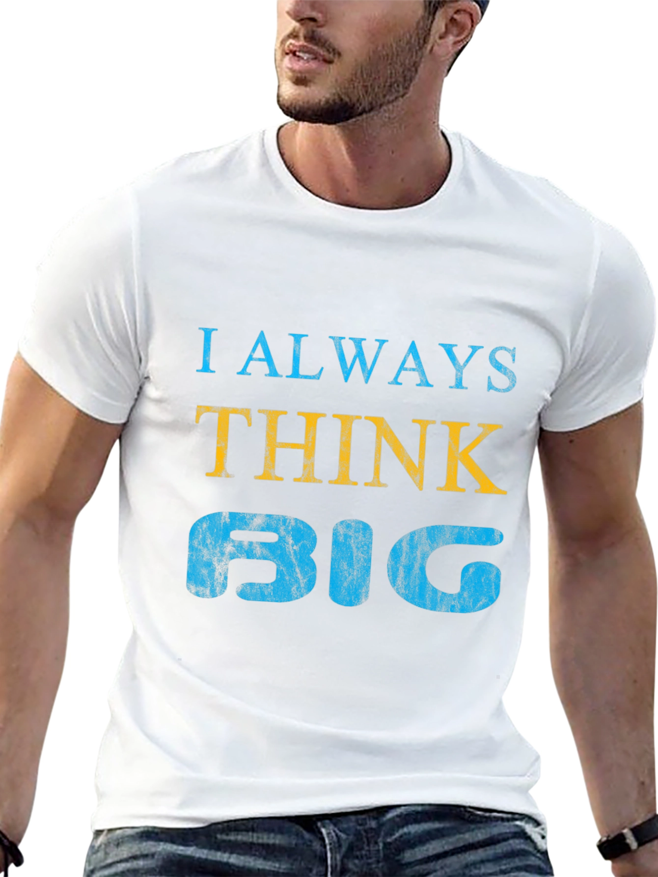 I Always Think Big Graphic Tee