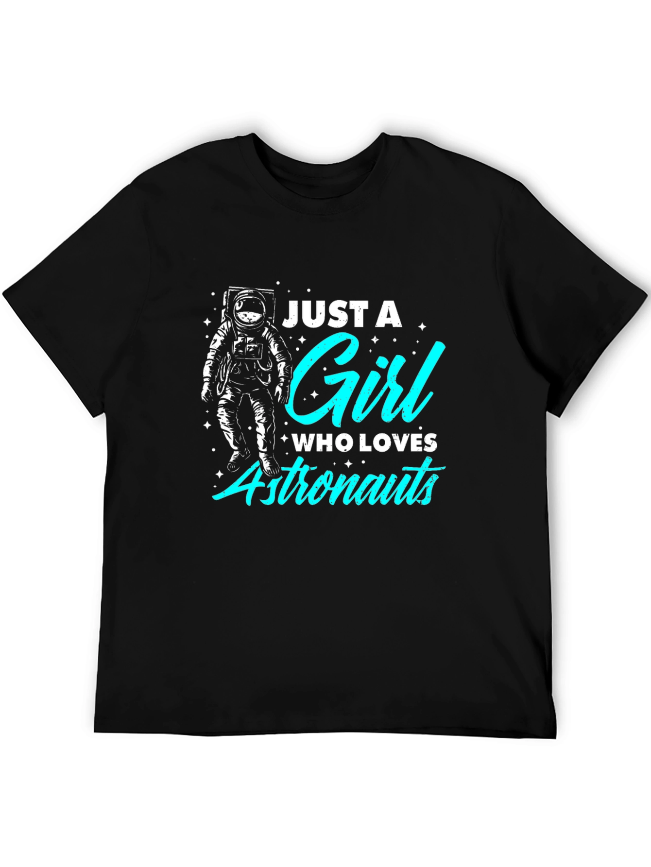 Just A Girl Who Loves Astronauts Black T-Shirt