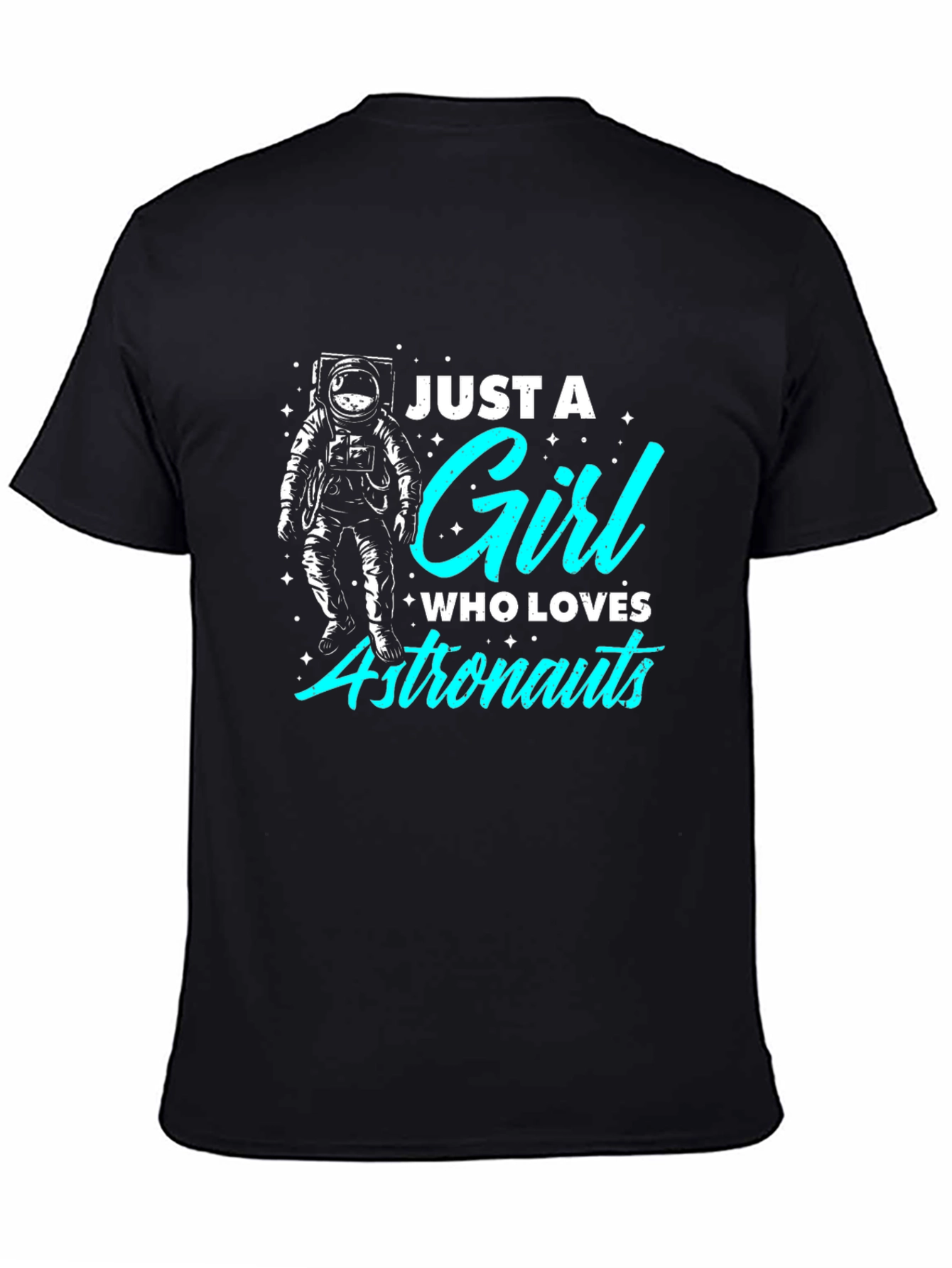 Just A Girl Who Loves Astronauts Black T-Shirt
