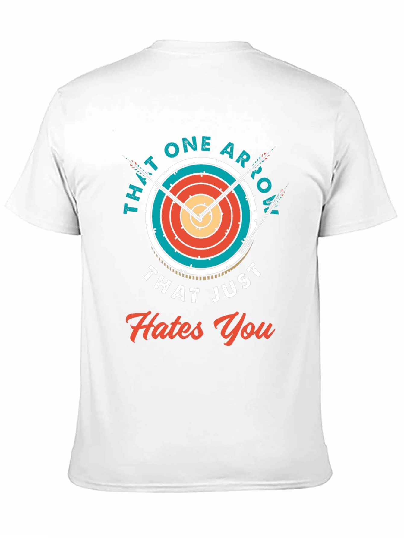 Archery Hates You T-Shirt