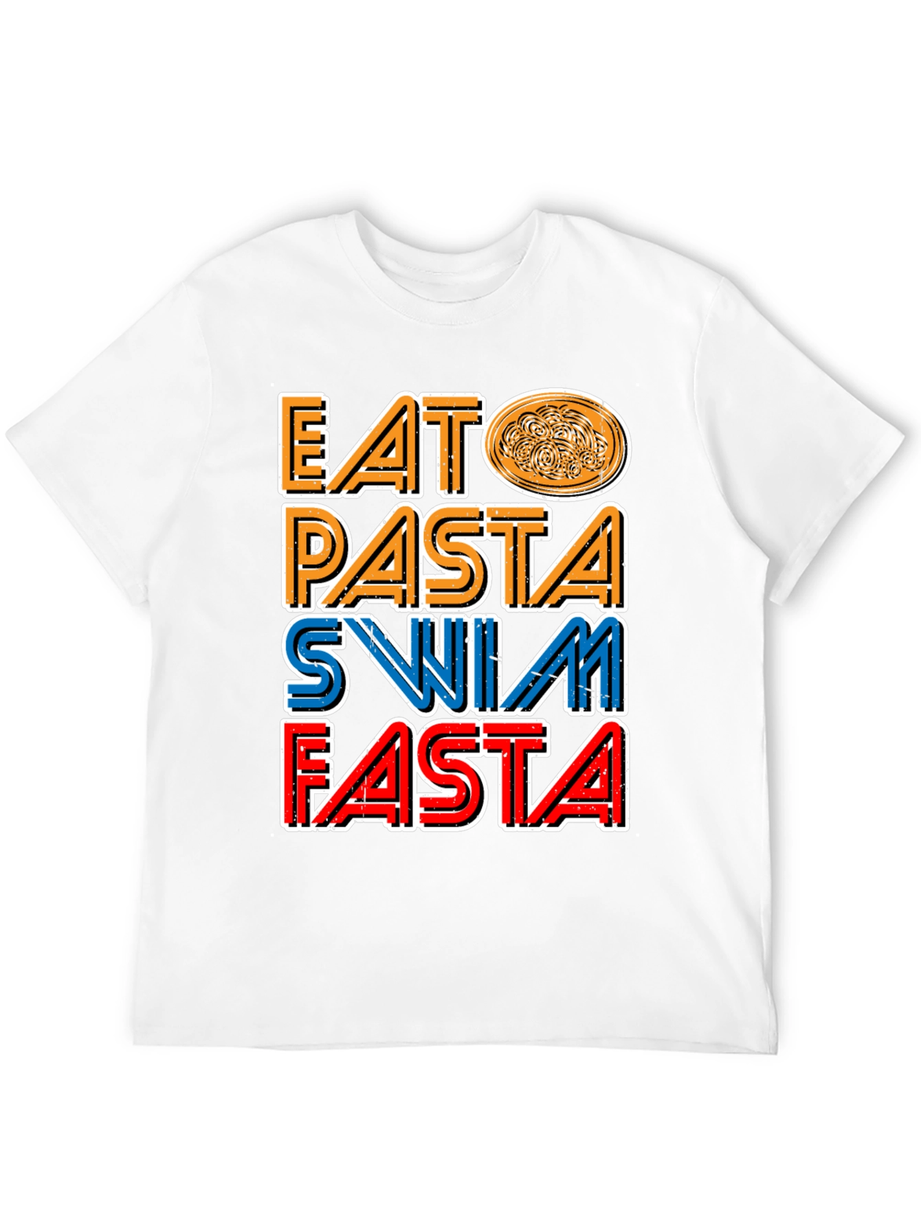 Eat Pasta Swim Fasta Graphic T-Shirt