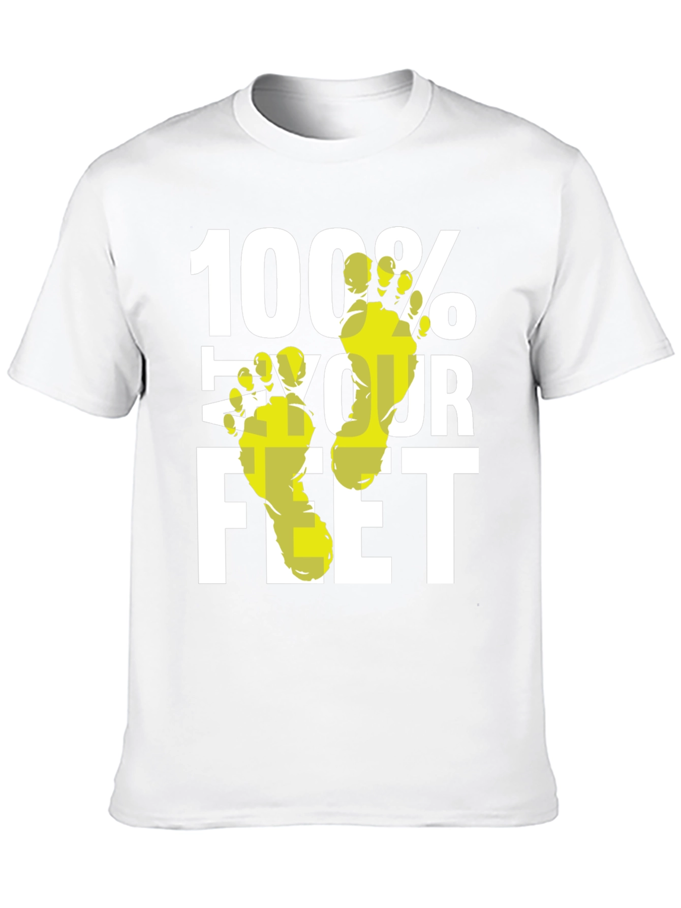 100% Your Feet Funny Graphic T-Shirt