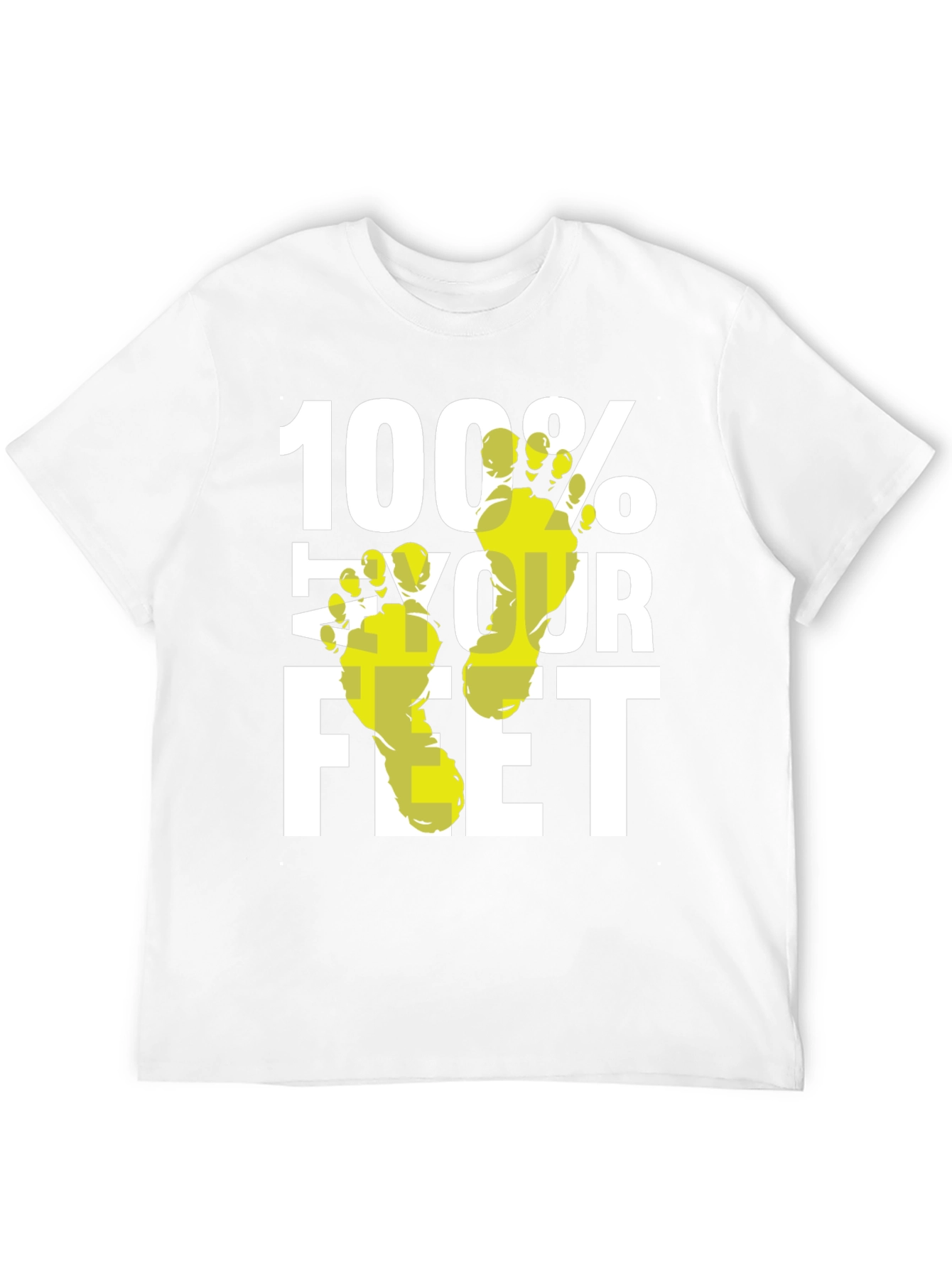 100% Your Feet Funny Graphic T-Shirt