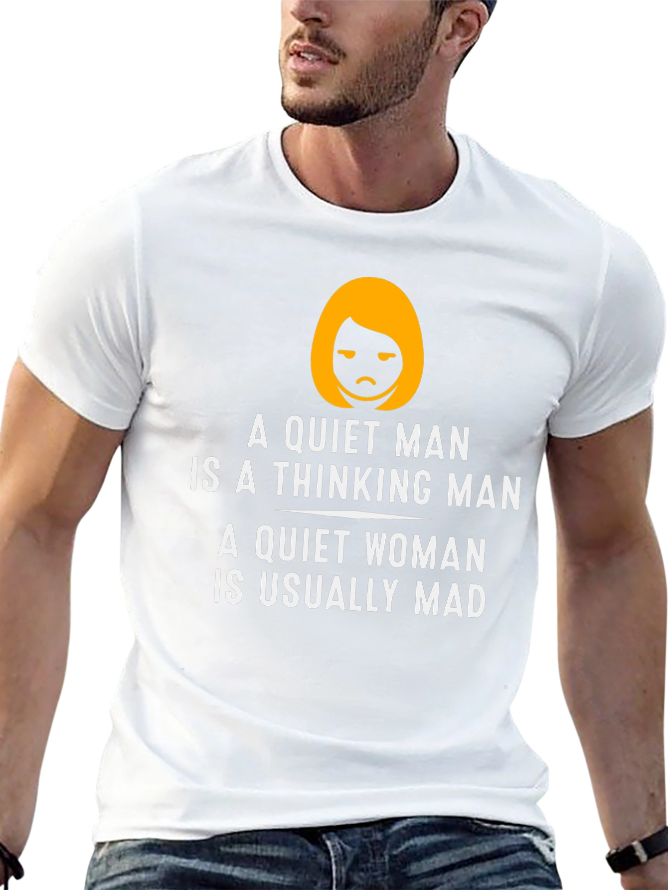 Funny Quiet Man/Woman T-Shirt