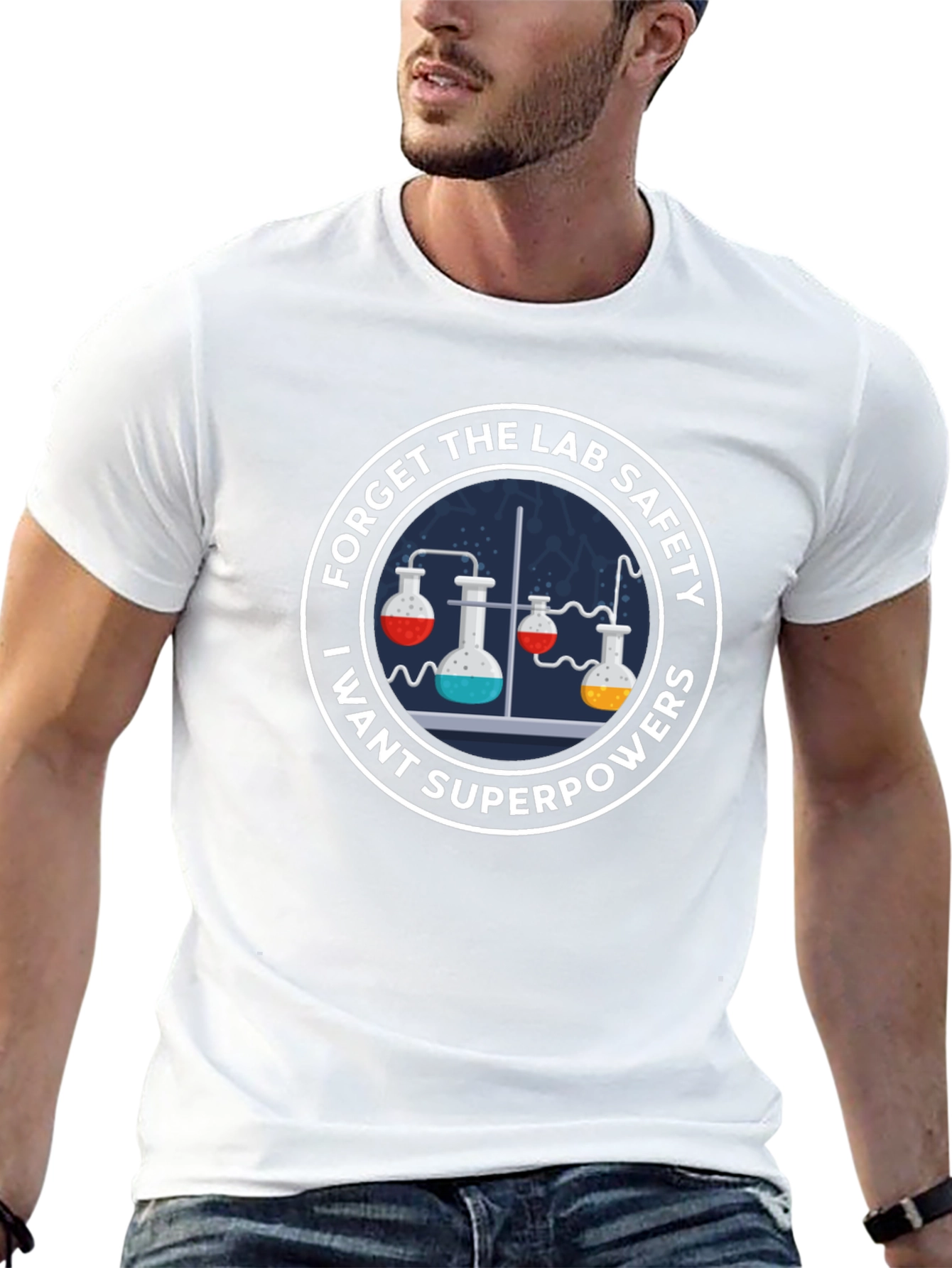 Forget Lab Safety I Want Superpowers T-Shirt