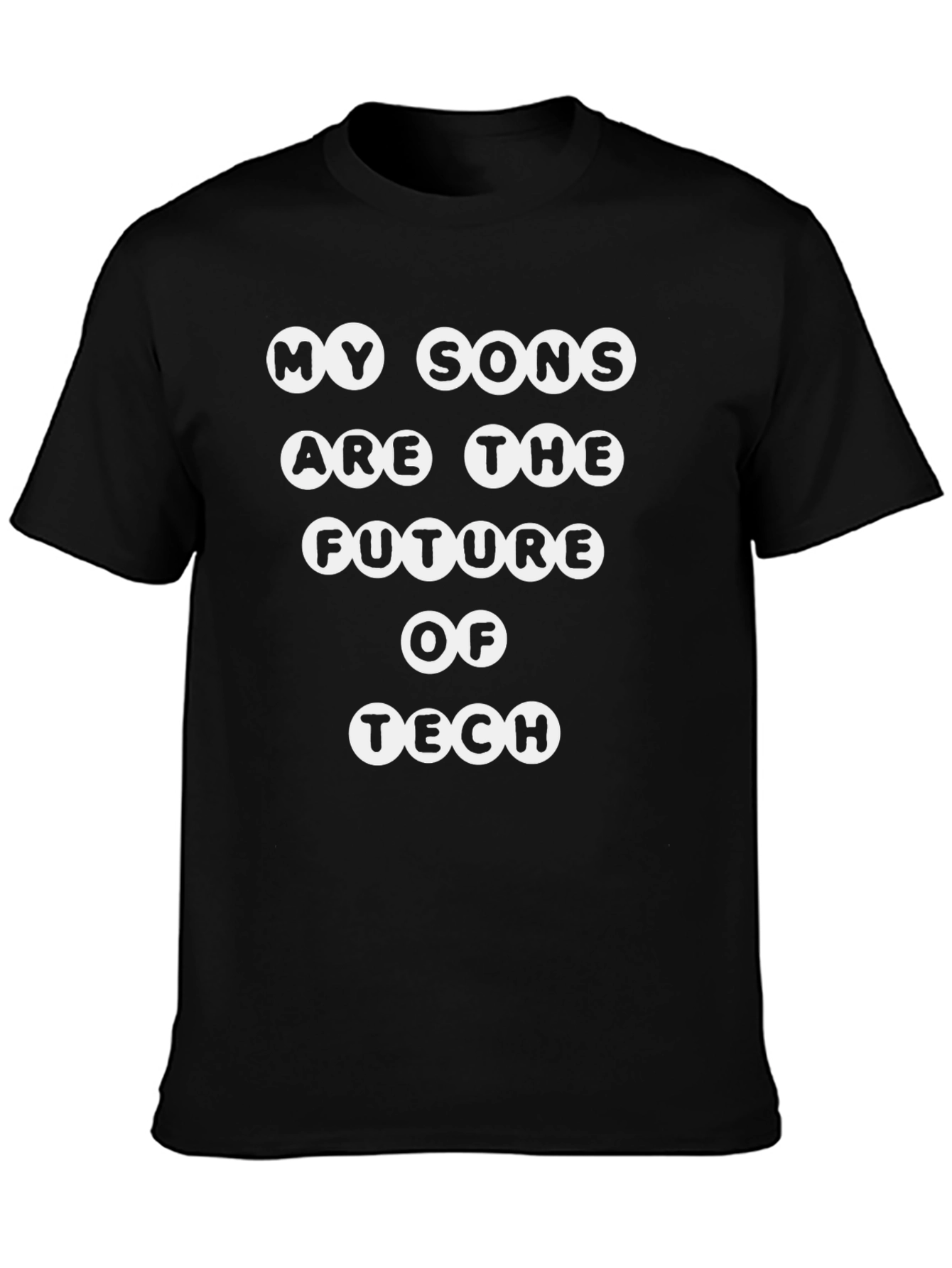 My Sons Are The Future Of Tech T-Shirt