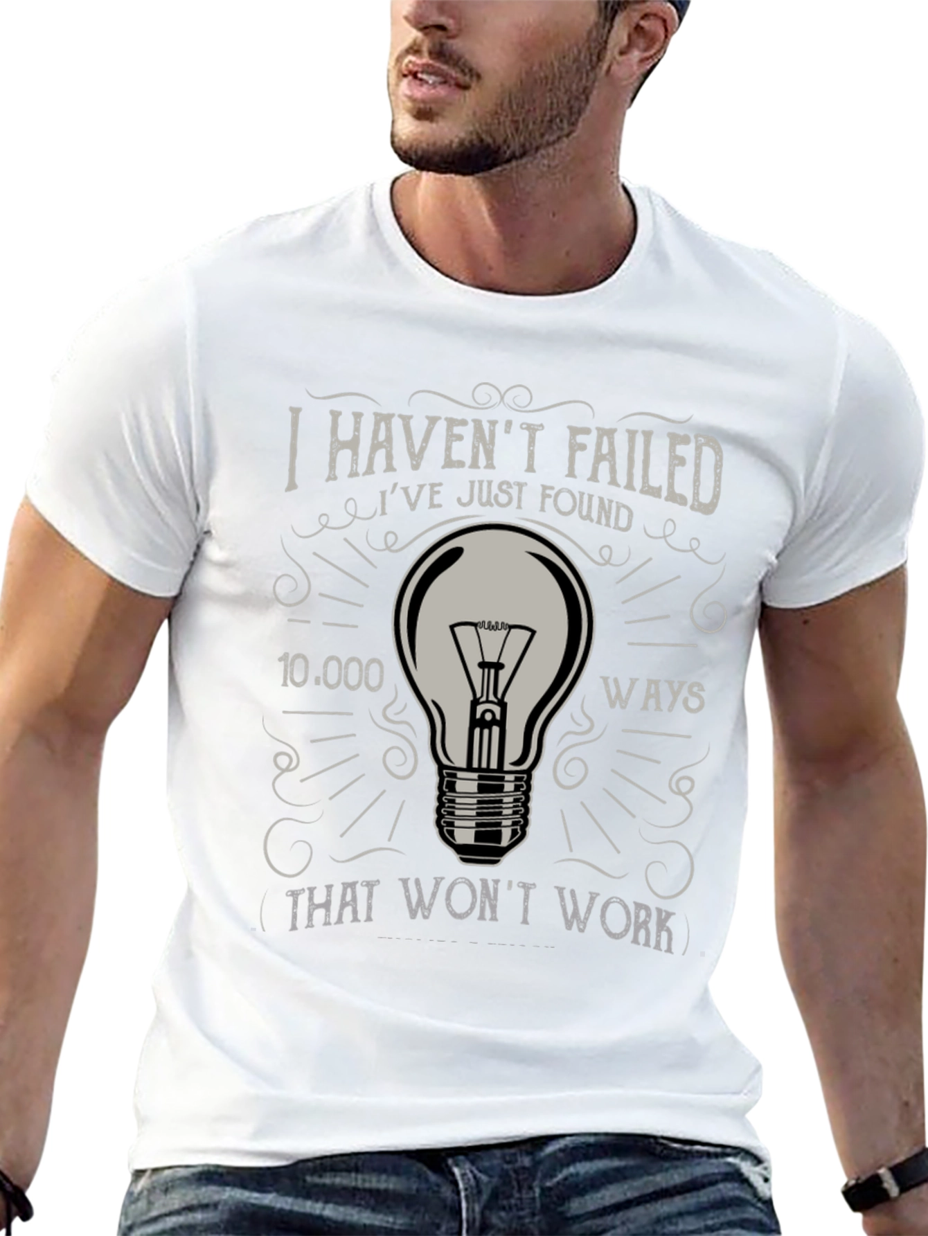 I Havent Failed T-Shirt Edison Quote Tee