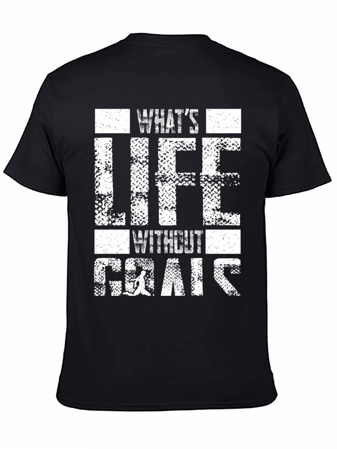 Whats Life Without Goals T-Shirt