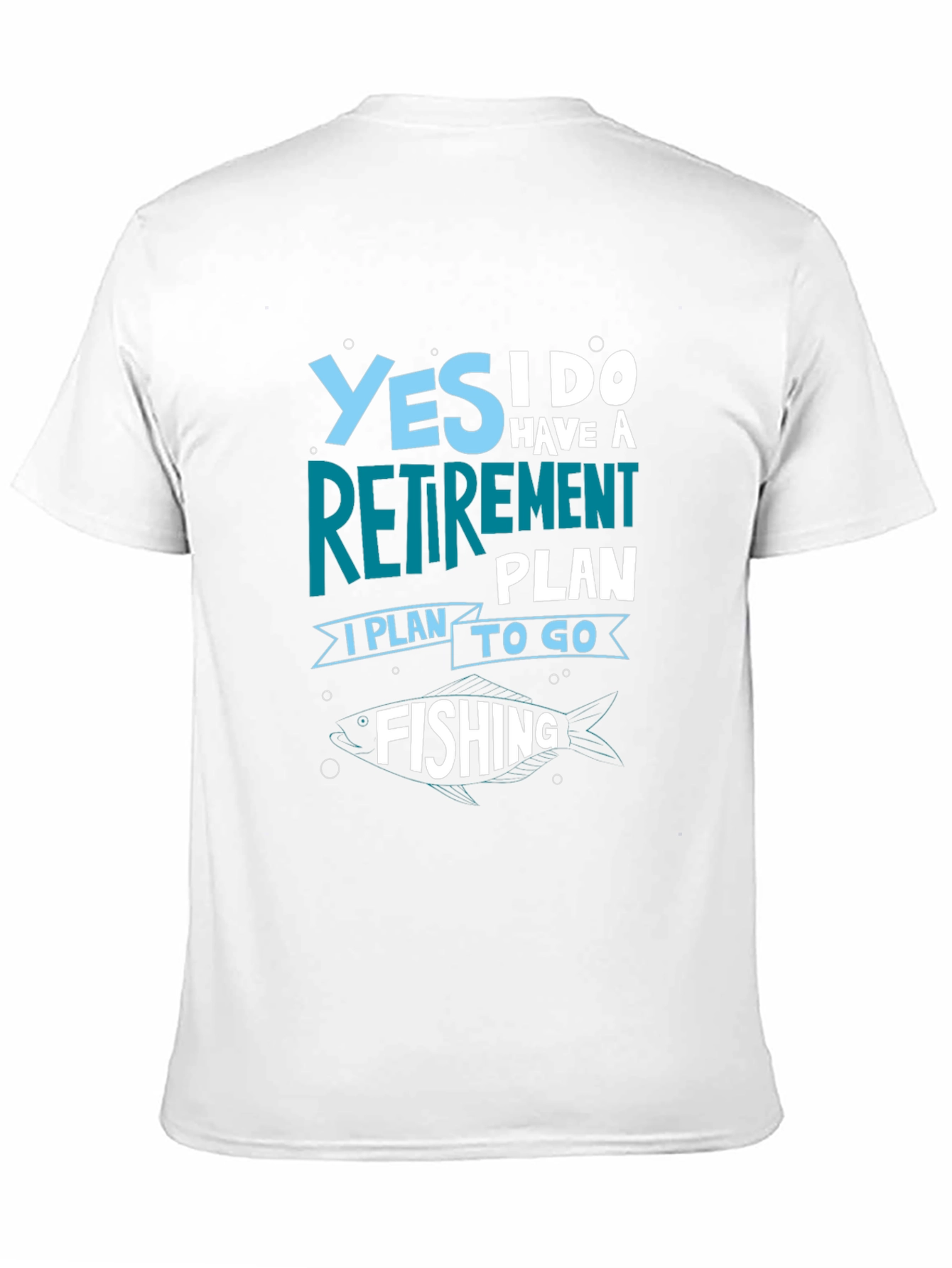 Retirement Plan Fishing T-Shirt