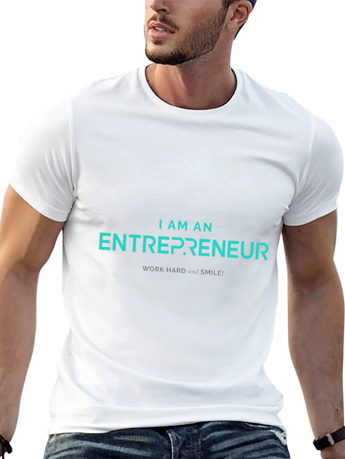 Entrepreneur T-Shirt - Work Hard and Smile!