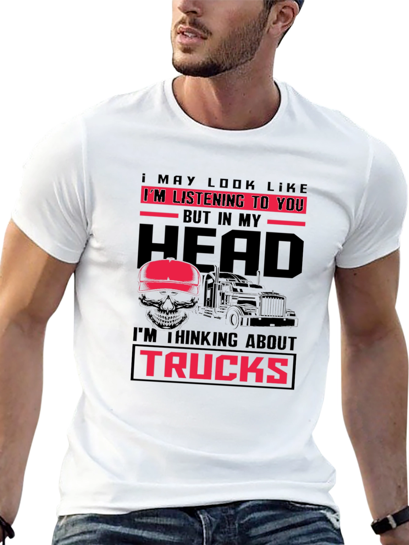 Trucker T-Shirt - Im Thinking About Trucks