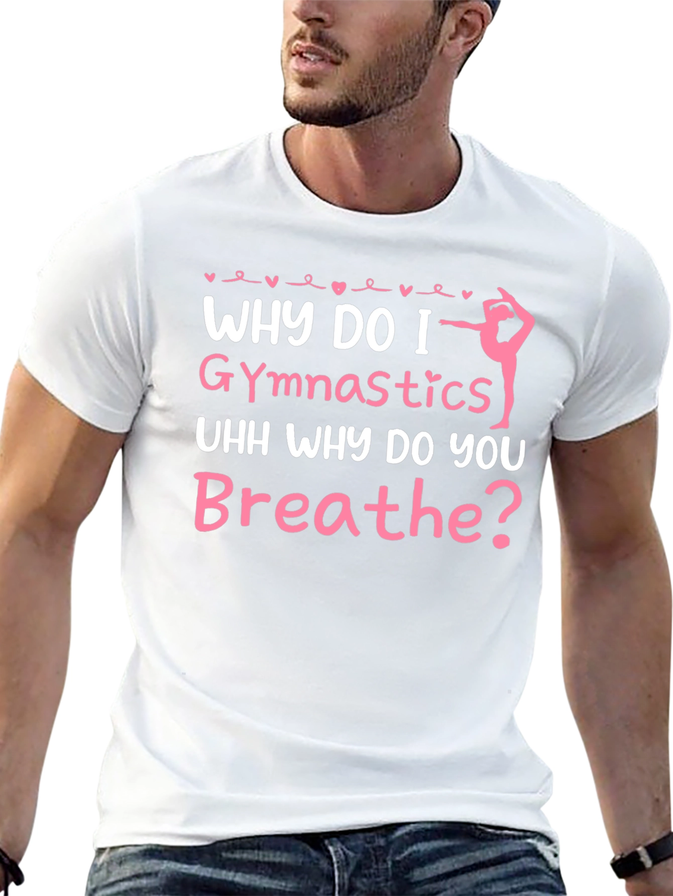Gymnastics T-Shirt - Why Do I Gymnastics Funny Gift