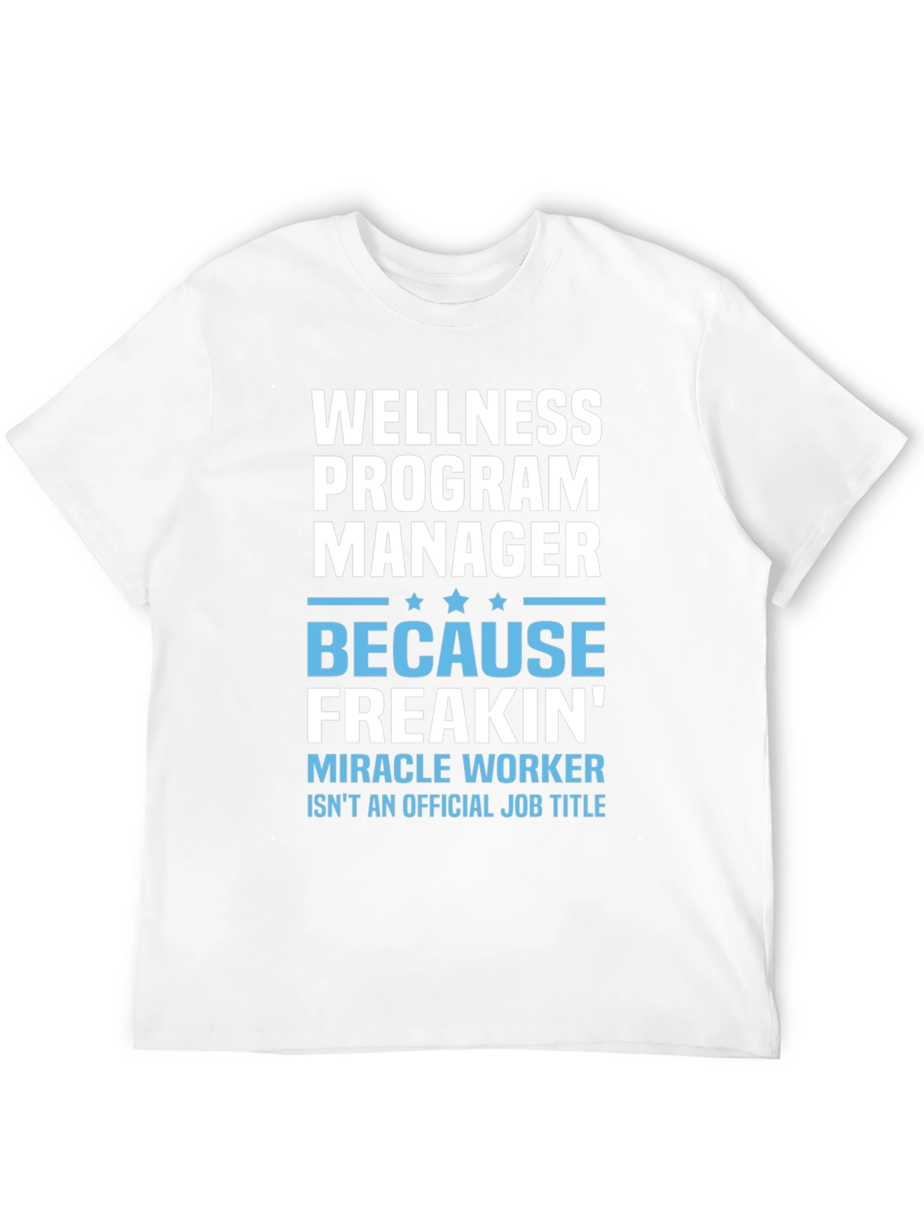 Wellness Program Manager T-Shirt