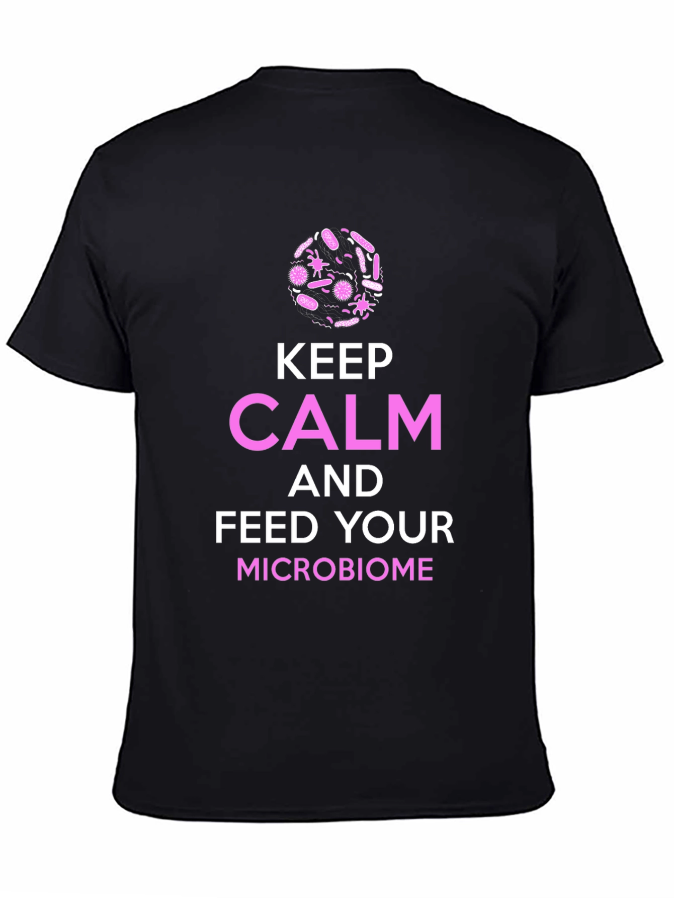 Keep Calm Microbiome T-Shirt - Science Graphic Tee