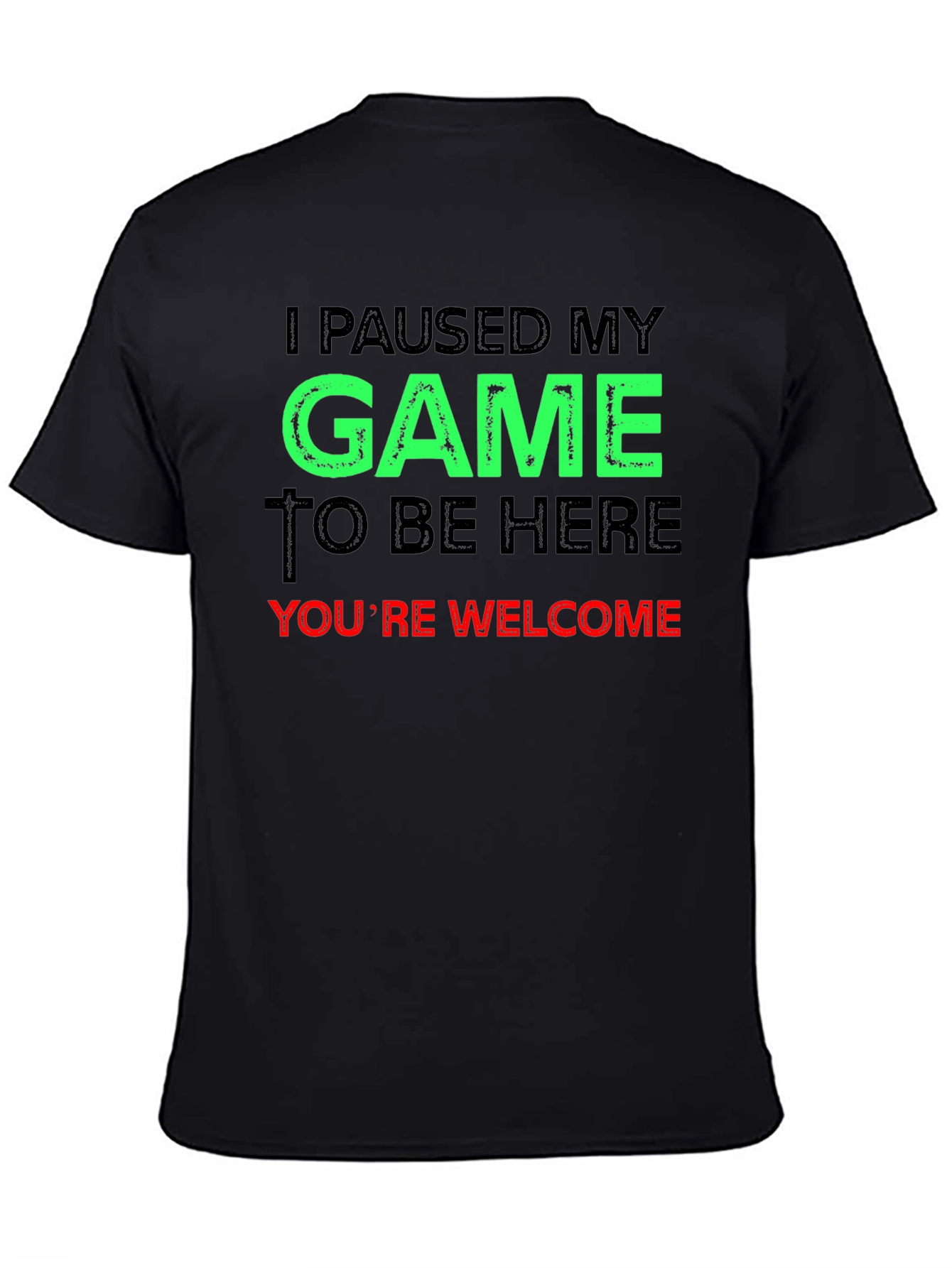 Funny Gamer T-Shirt - I Paused My Game