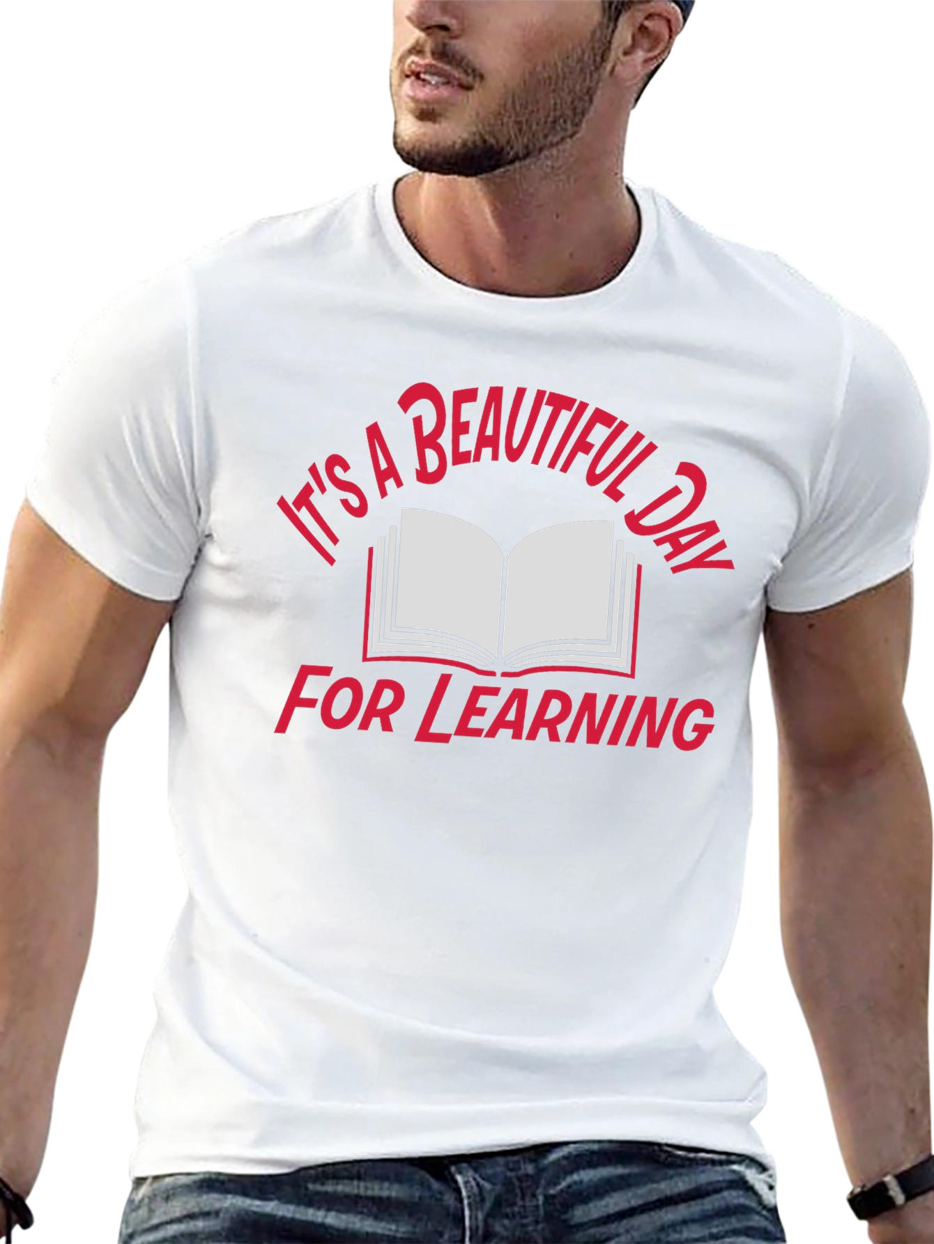 Its a Beautiful Day for Learning T-Shirt