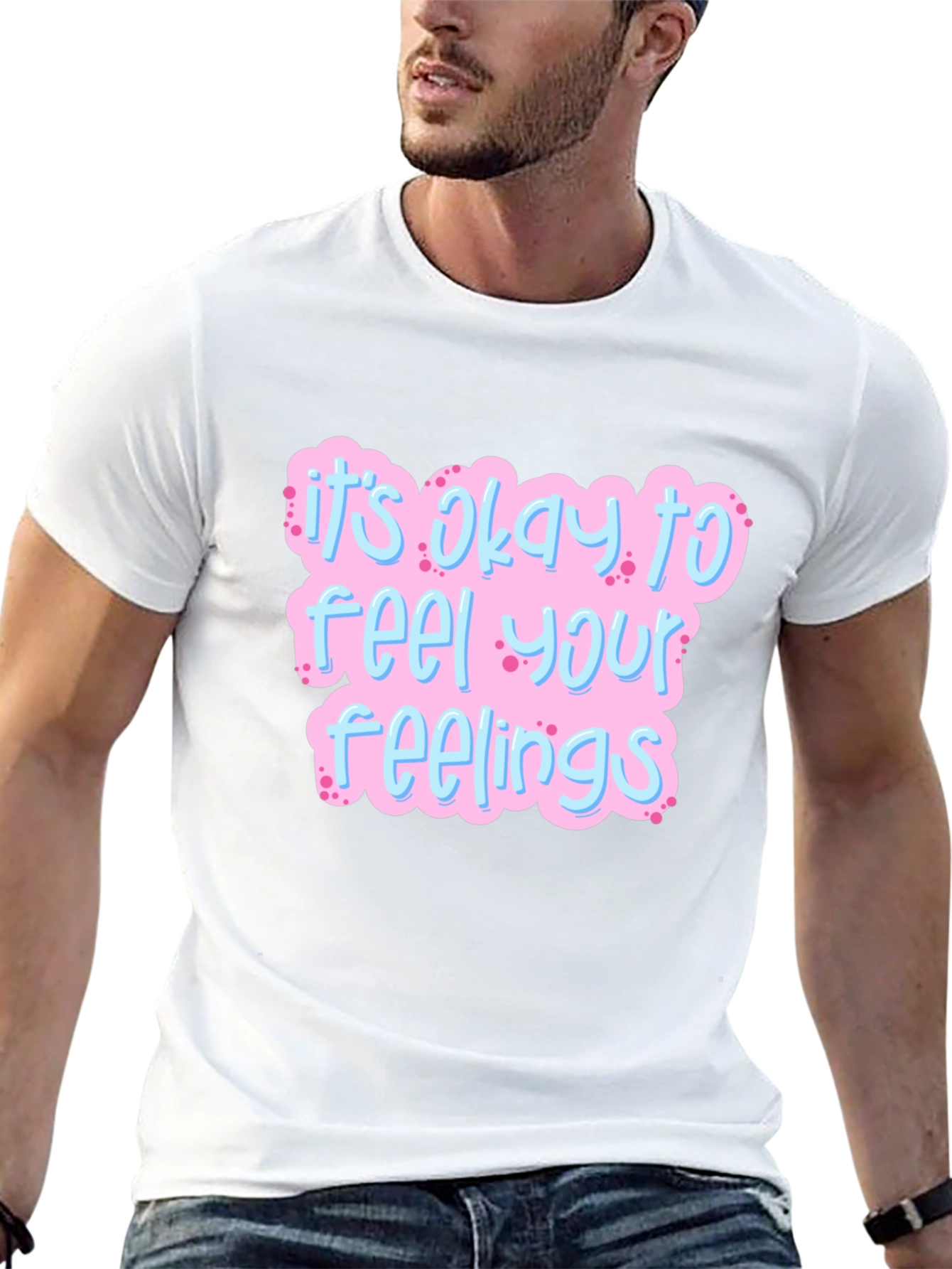 Its Okay to Feel Your Feelings T-Shirt