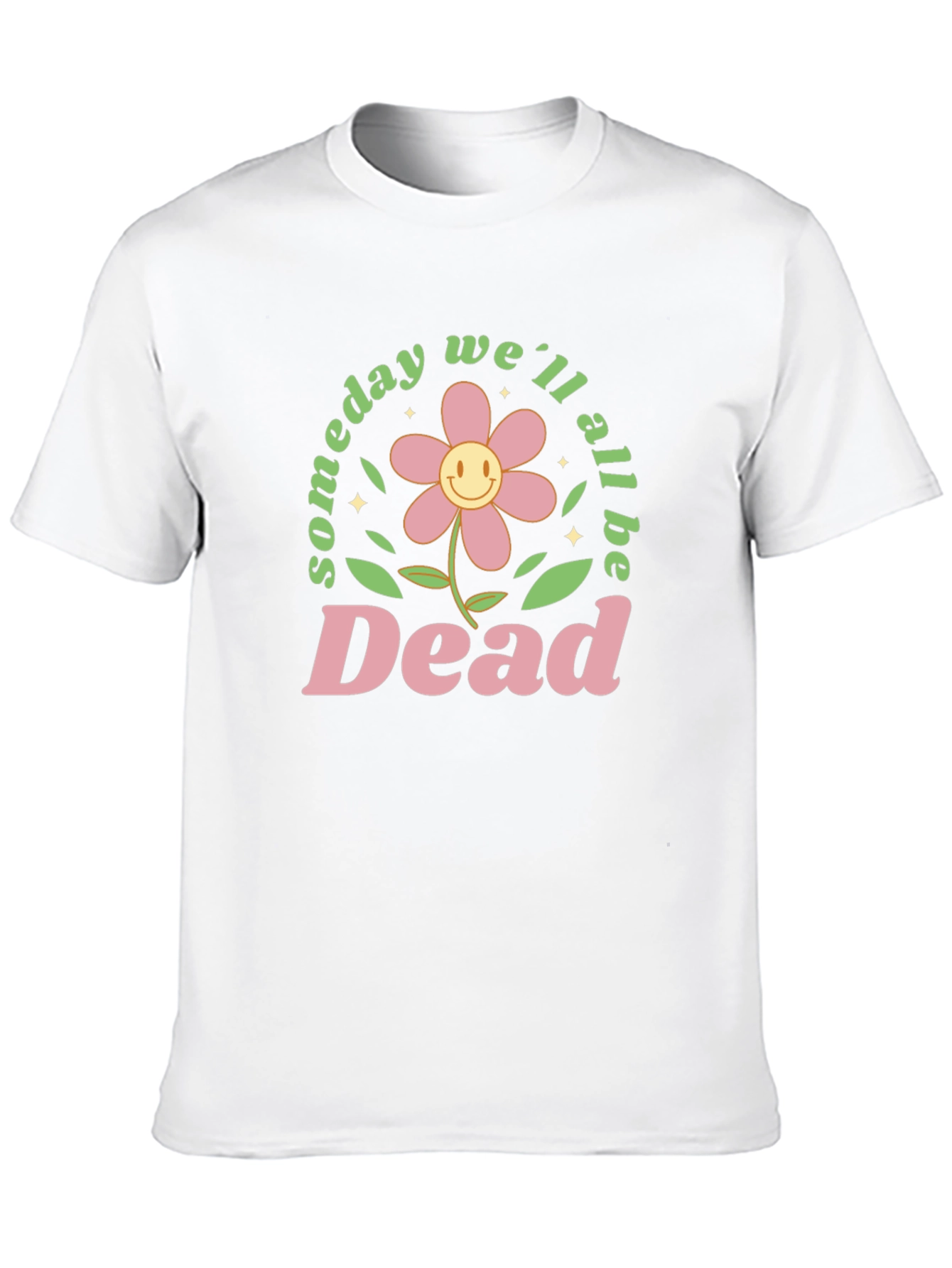 Someday Well All Be Dead Graphic Tee - Black