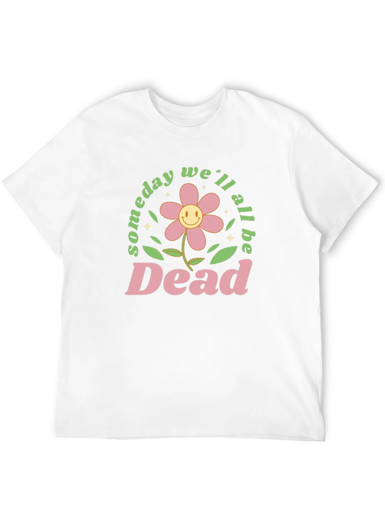 Someday Well All Be Dead Graphic Tee - Black