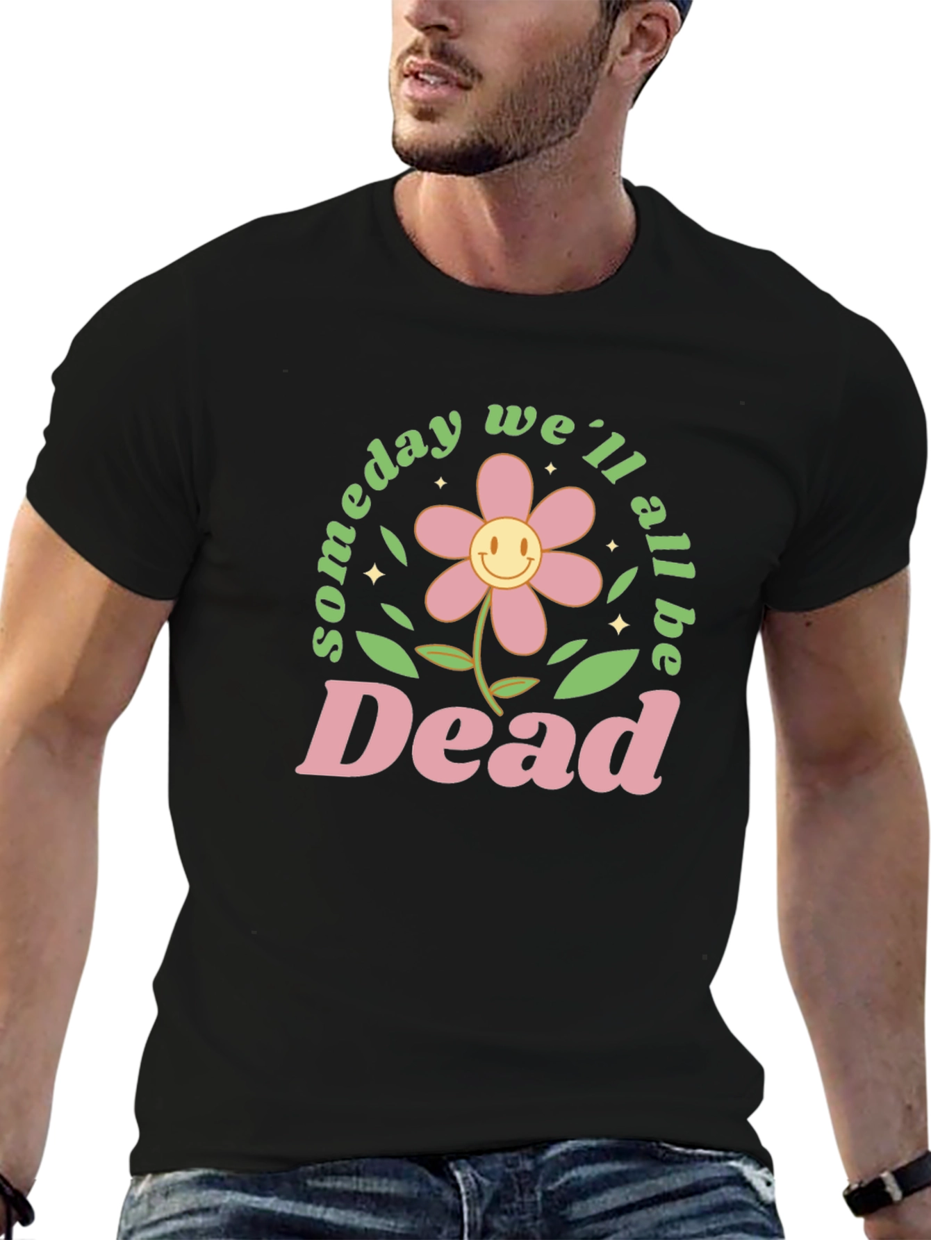 Someday Well All Be Dead Graphic Tee - Black