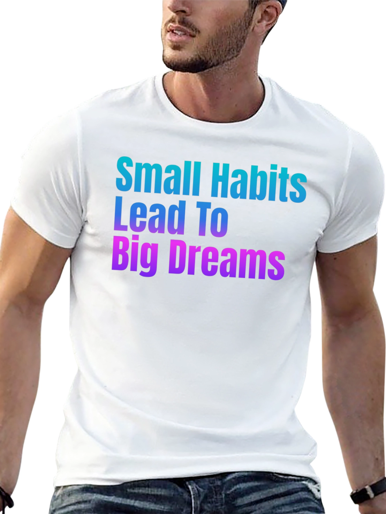 Habit Dreams T-Shirt: Motivational Graphic Tee