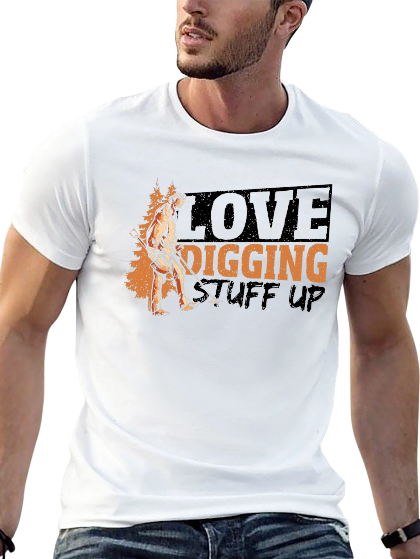 Love Digging Stuff Up T-Shirt