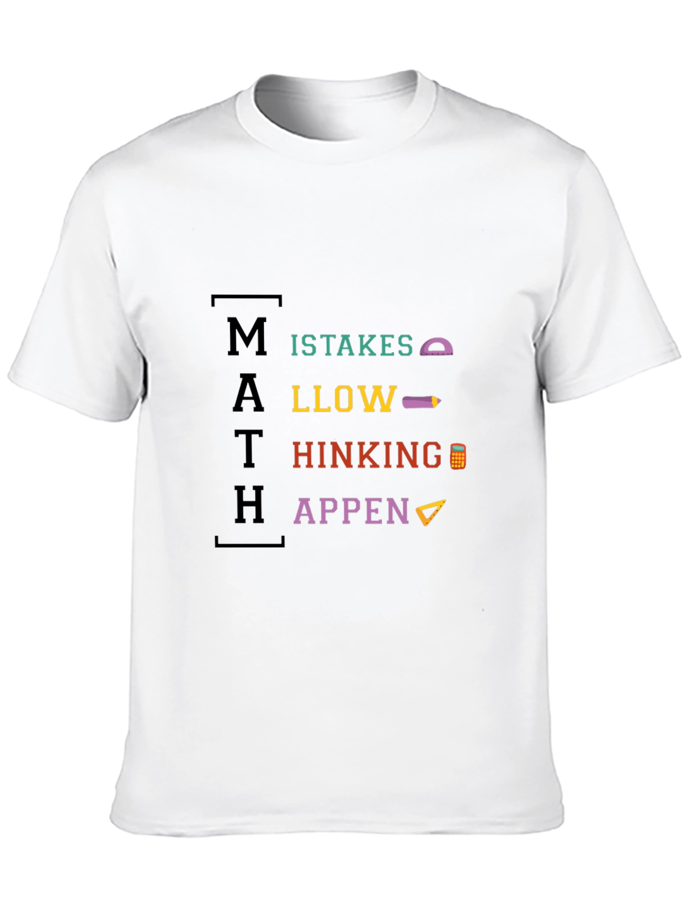 Math Makes Thinking Happen T-Shirt