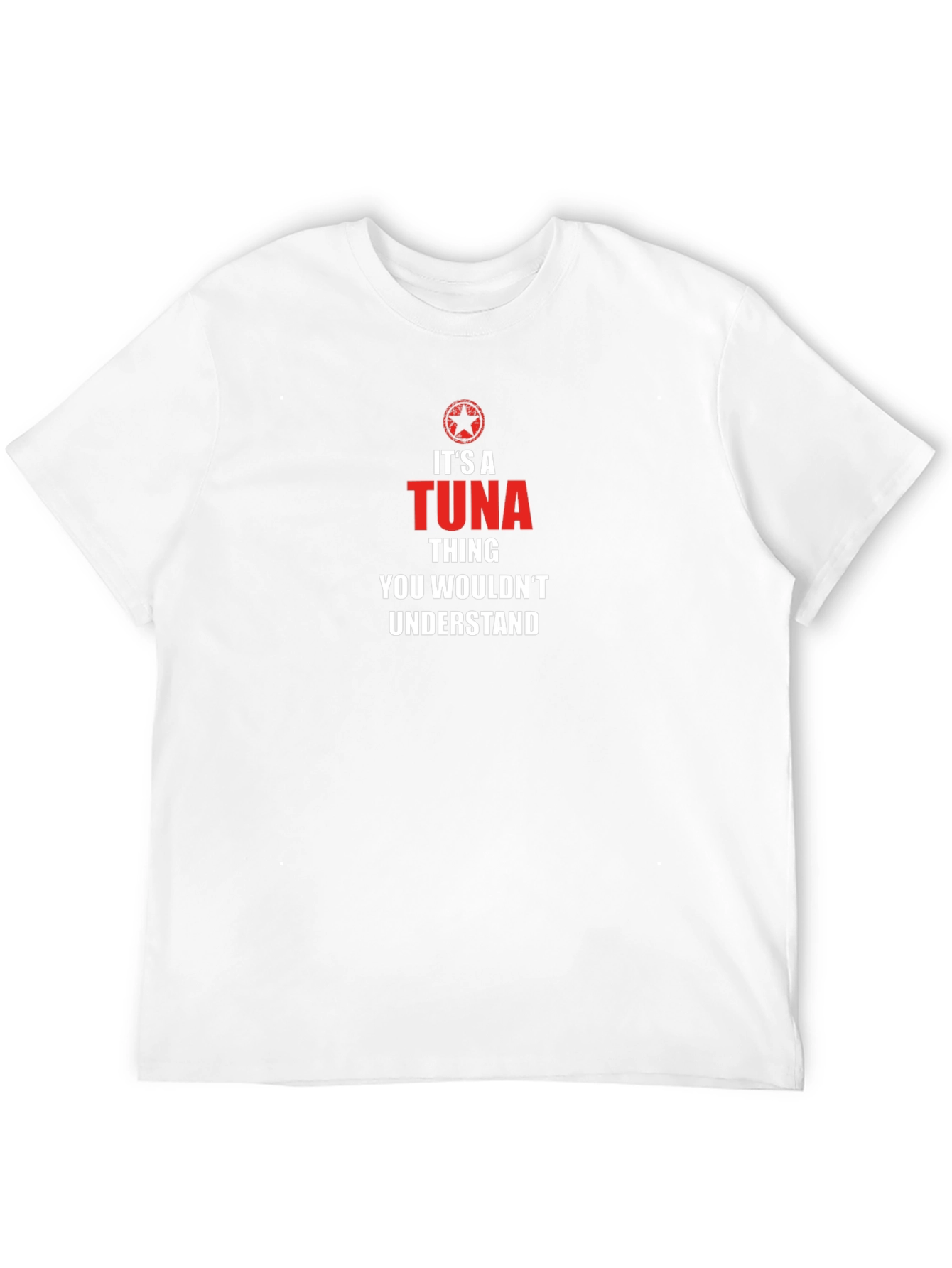 Its a Tuna Thing - Graphic T-Shirt