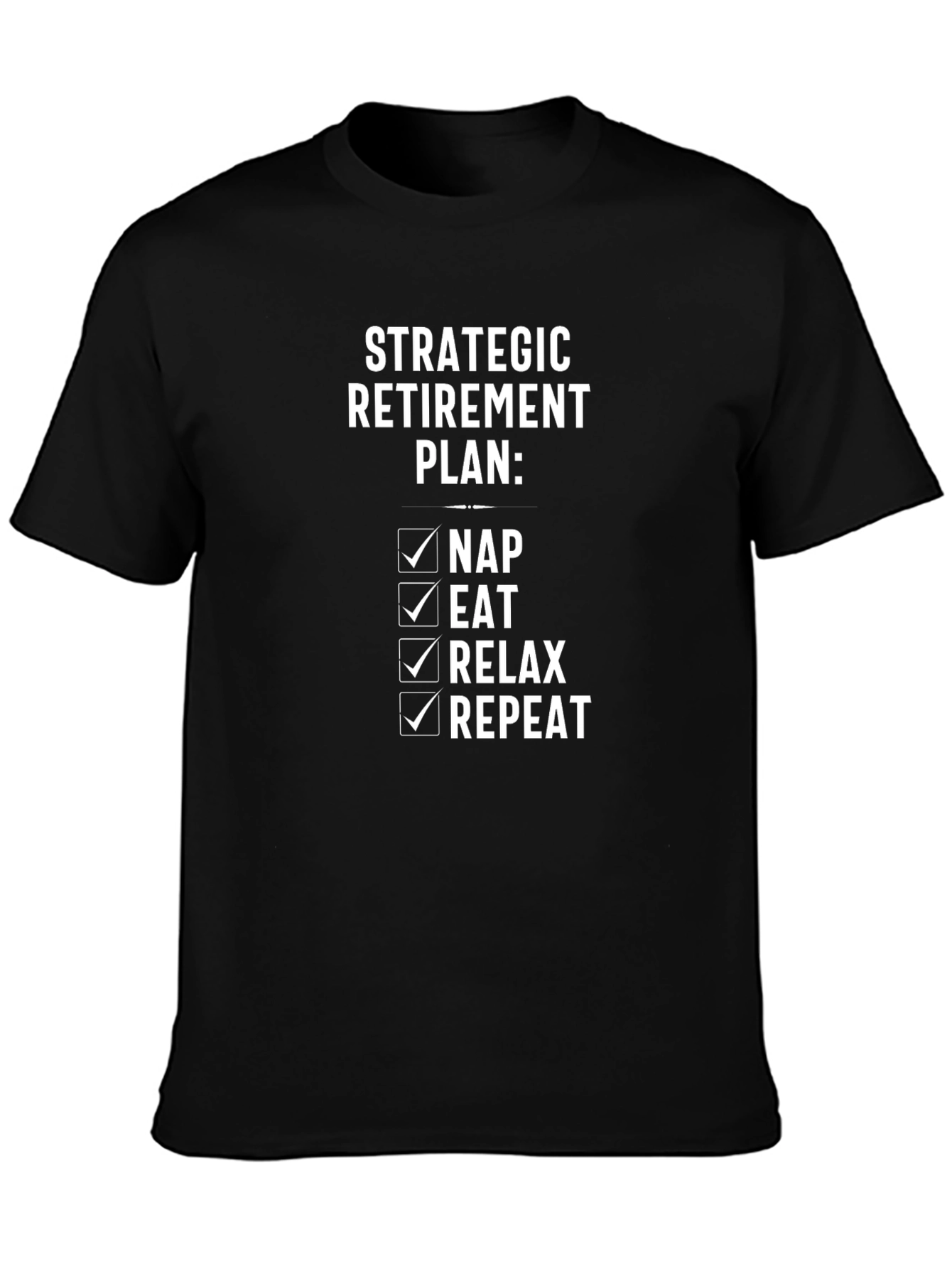 Strategic Retirement Plan T-Shirt