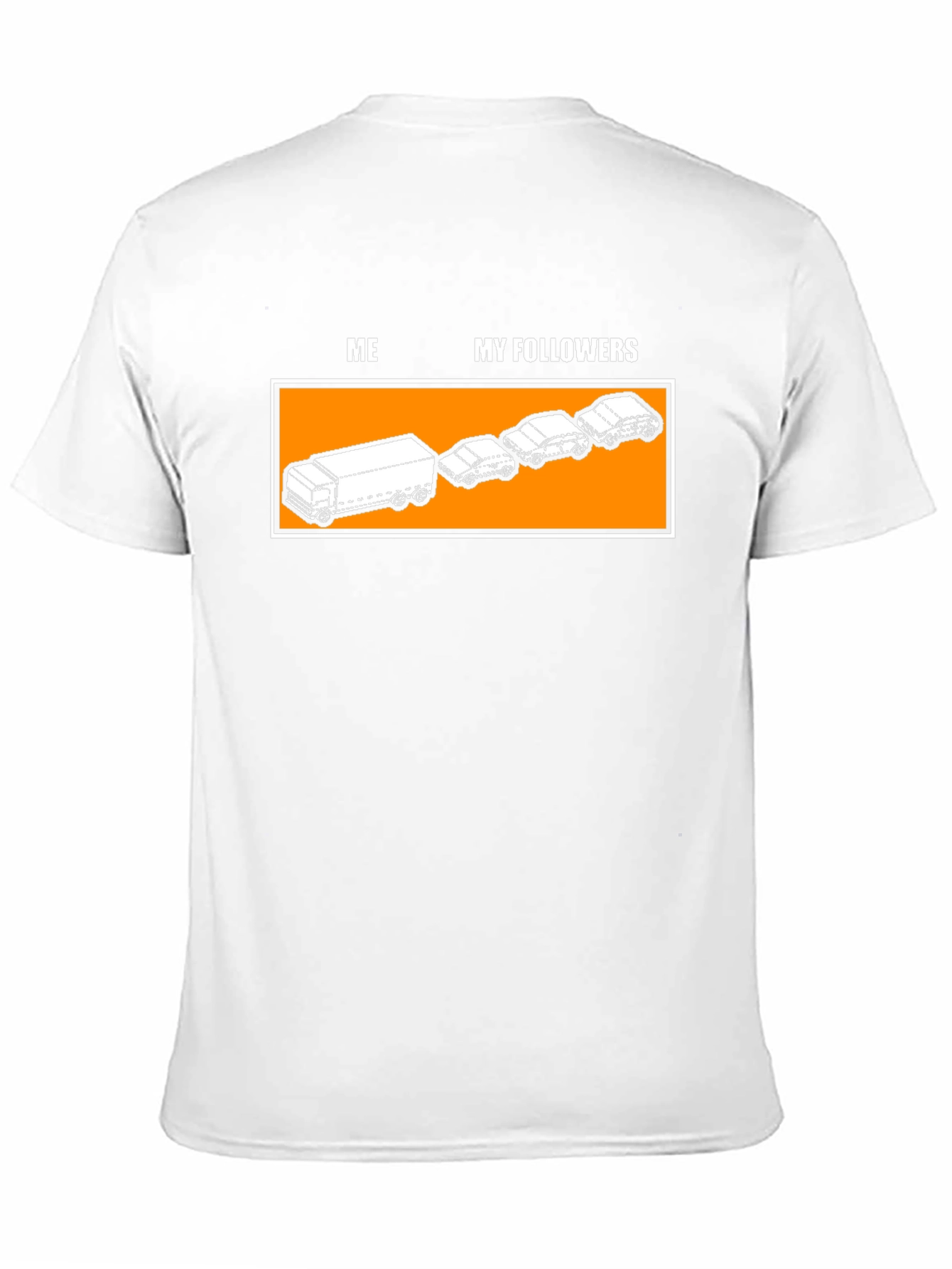 Funny Me and My Followers Graphic Tee