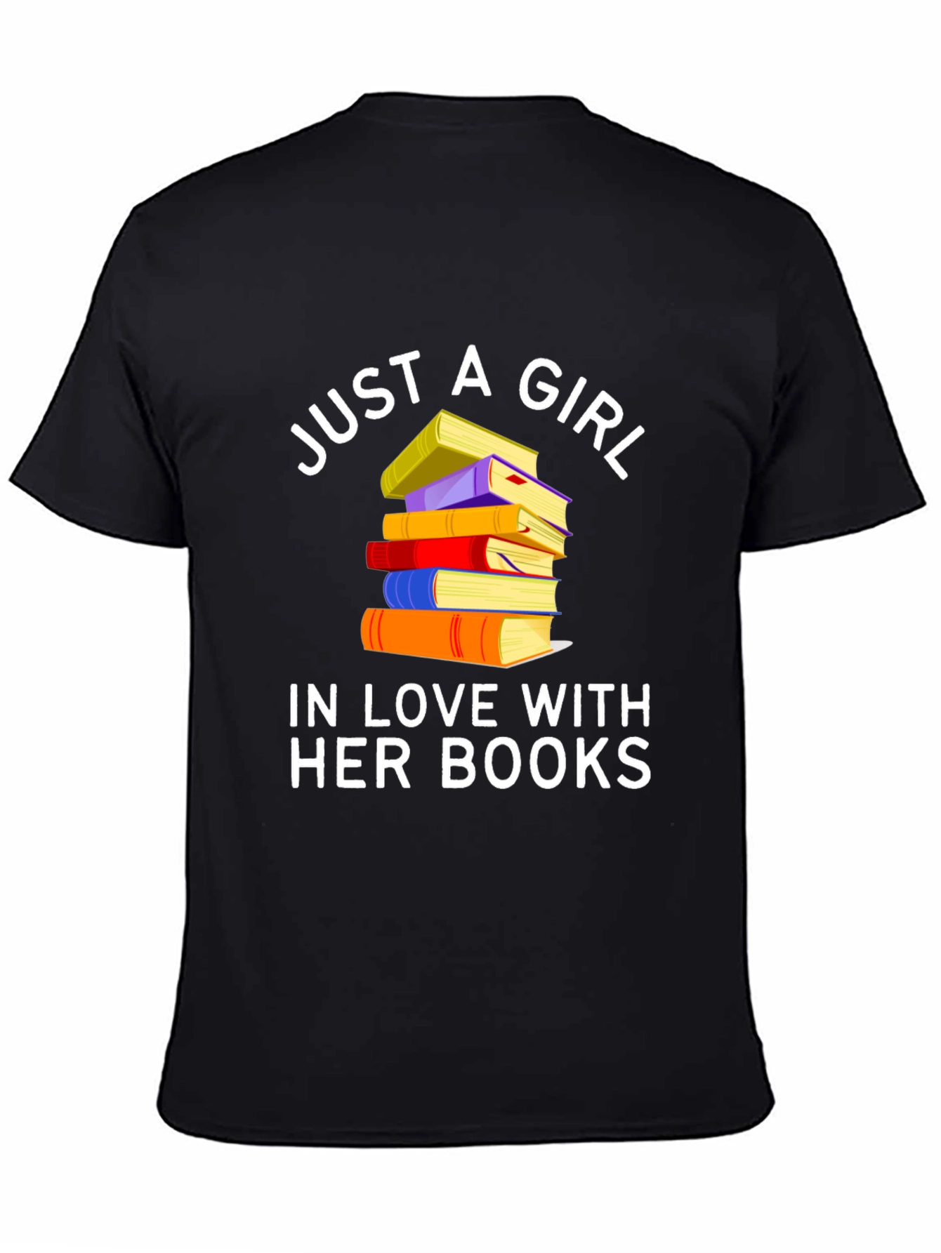 Just A Girl In Love With Her Books T-Shirt